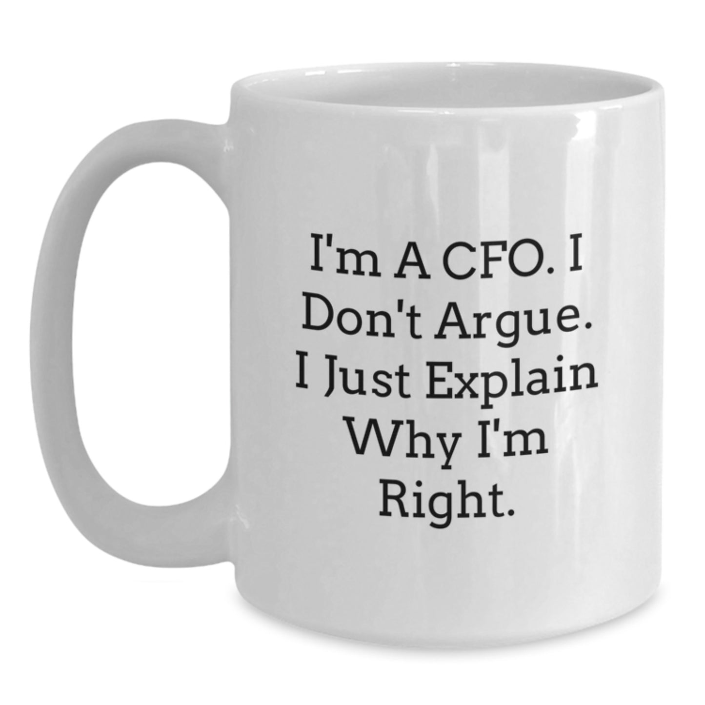 Funny CFO Gifts for Men Friends, White Coffee Mug with Inspirational Quote, Perfect Graduation Unique Gifts from Family Women - Main