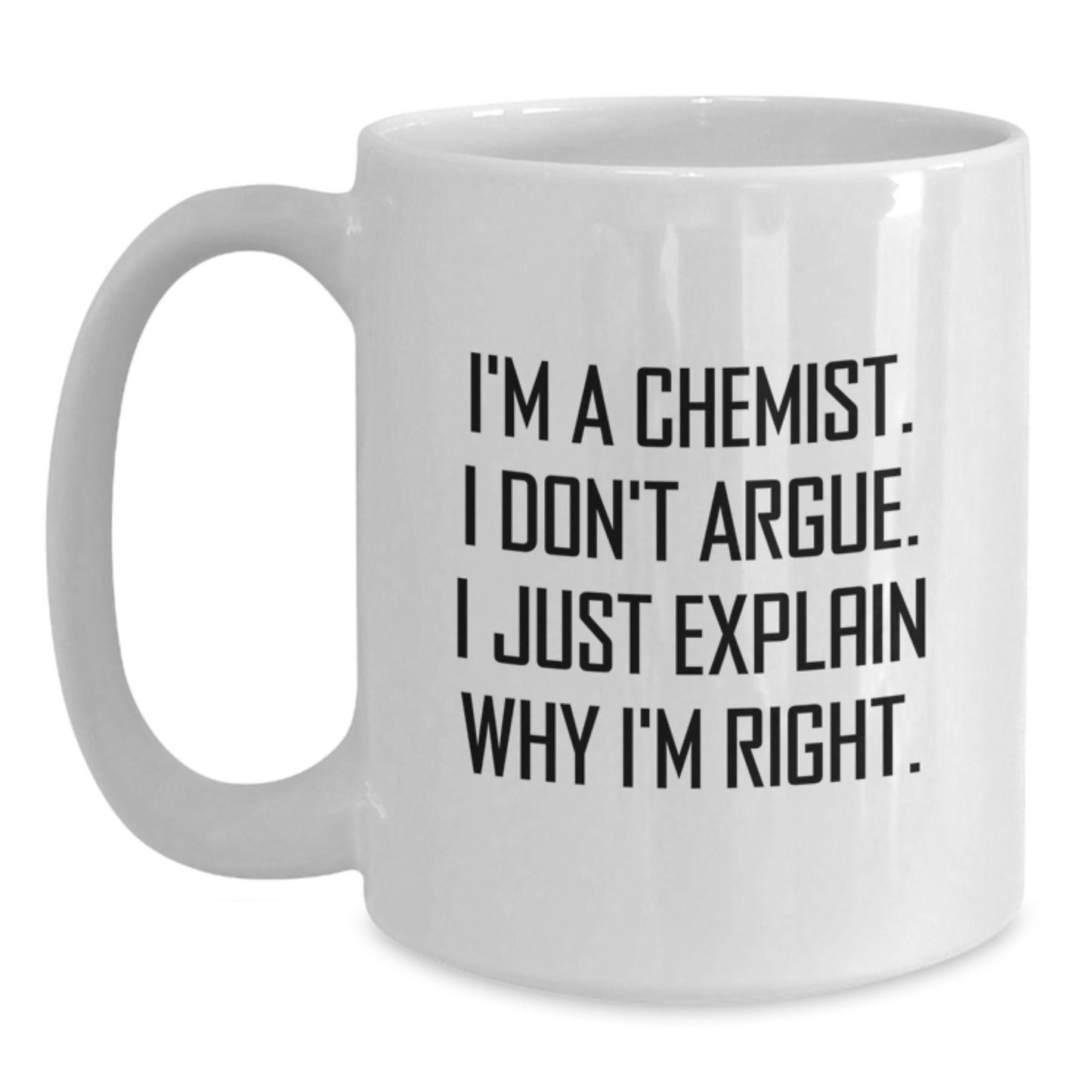 Funny Chemist Gifts from Family, White Coffee Mug for Chemist Men, Inspirational Quote - Main