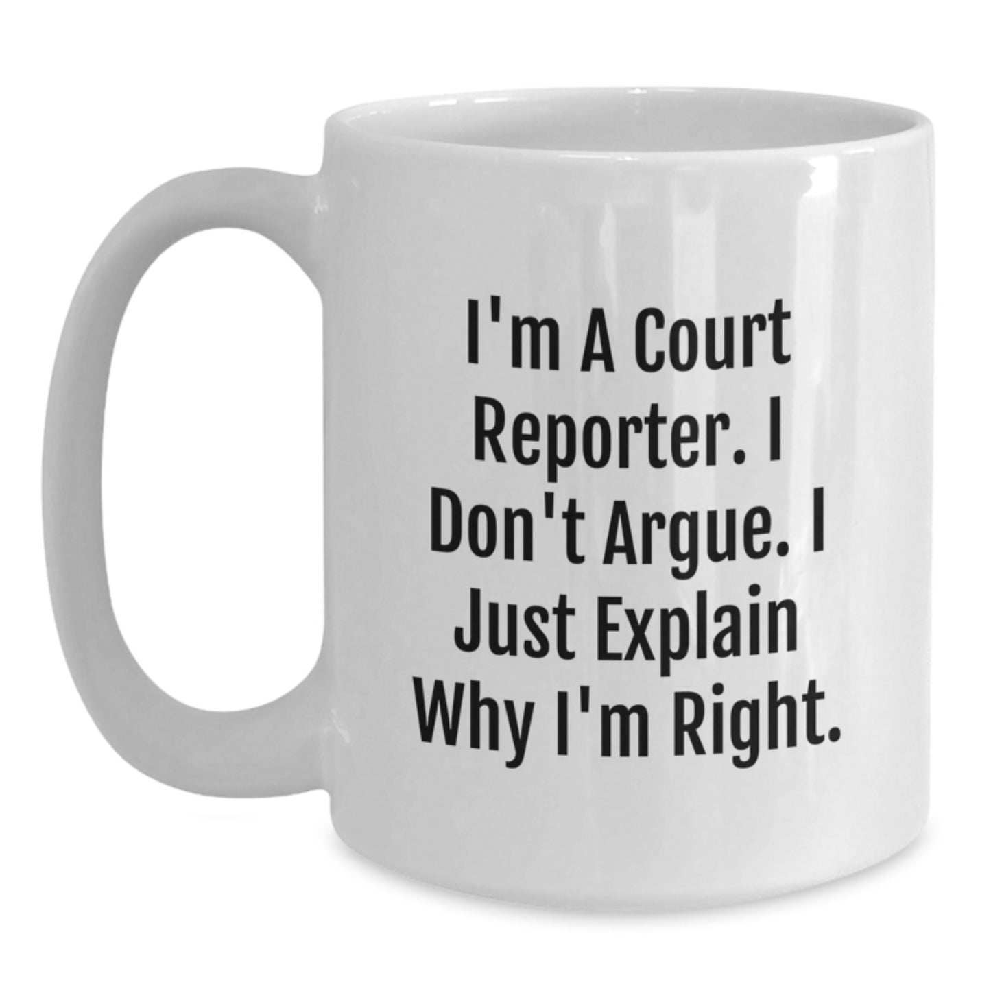 Funny Court Reporter White Coffee Mug Gifts for Court Reporter Friends, Unique Graduation Unique Gifts from Family, Court Reporter Humor - Main