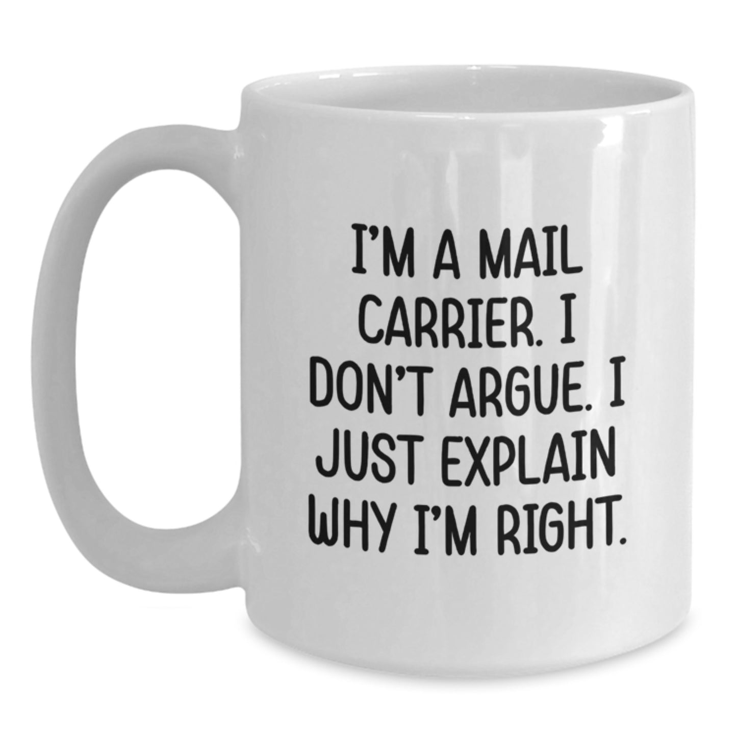Funny Mail Carrier White Coffee Mug, Gifts from Friends for Mail Carrier, Birthday Unique Gifts - Main