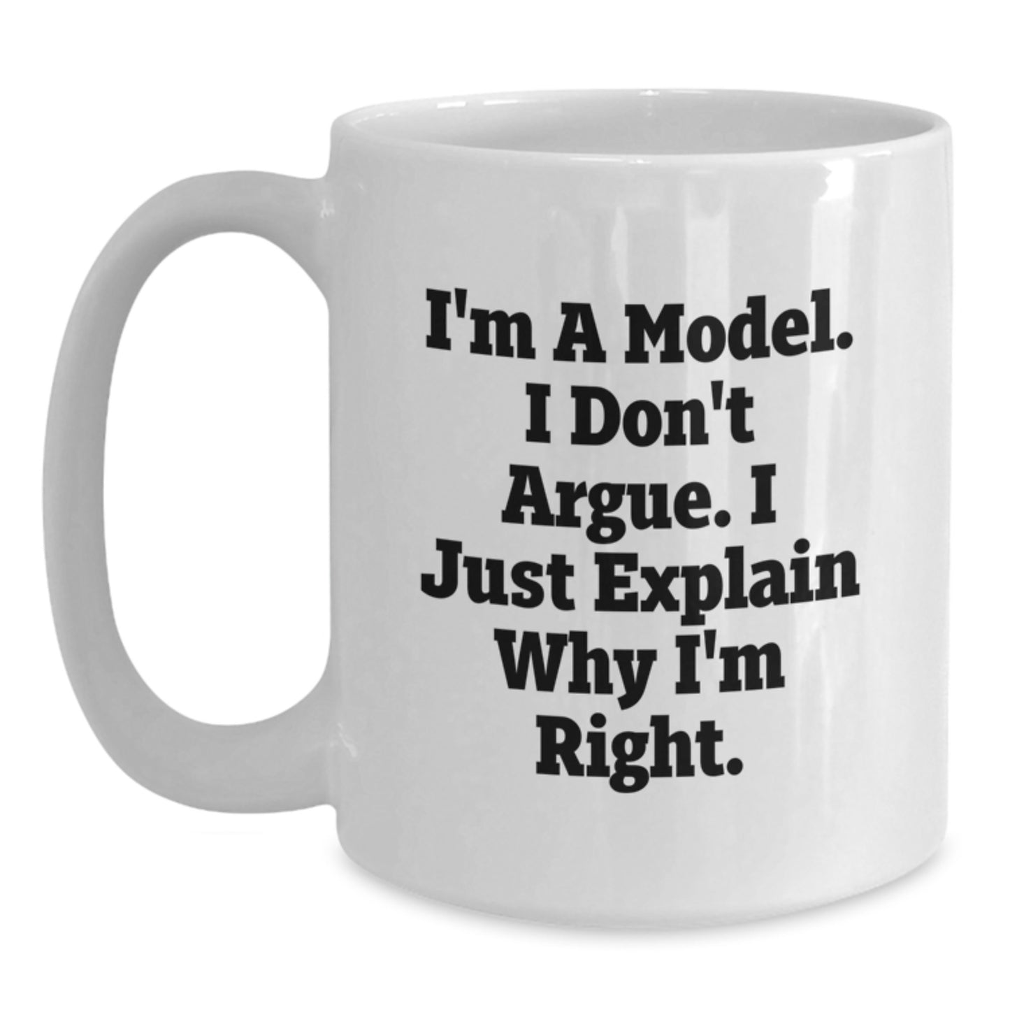 Funny Model Gifts, White Coffee Mug, Mother's Day Unique Gifts from Men to Women Friends Family Members - Main