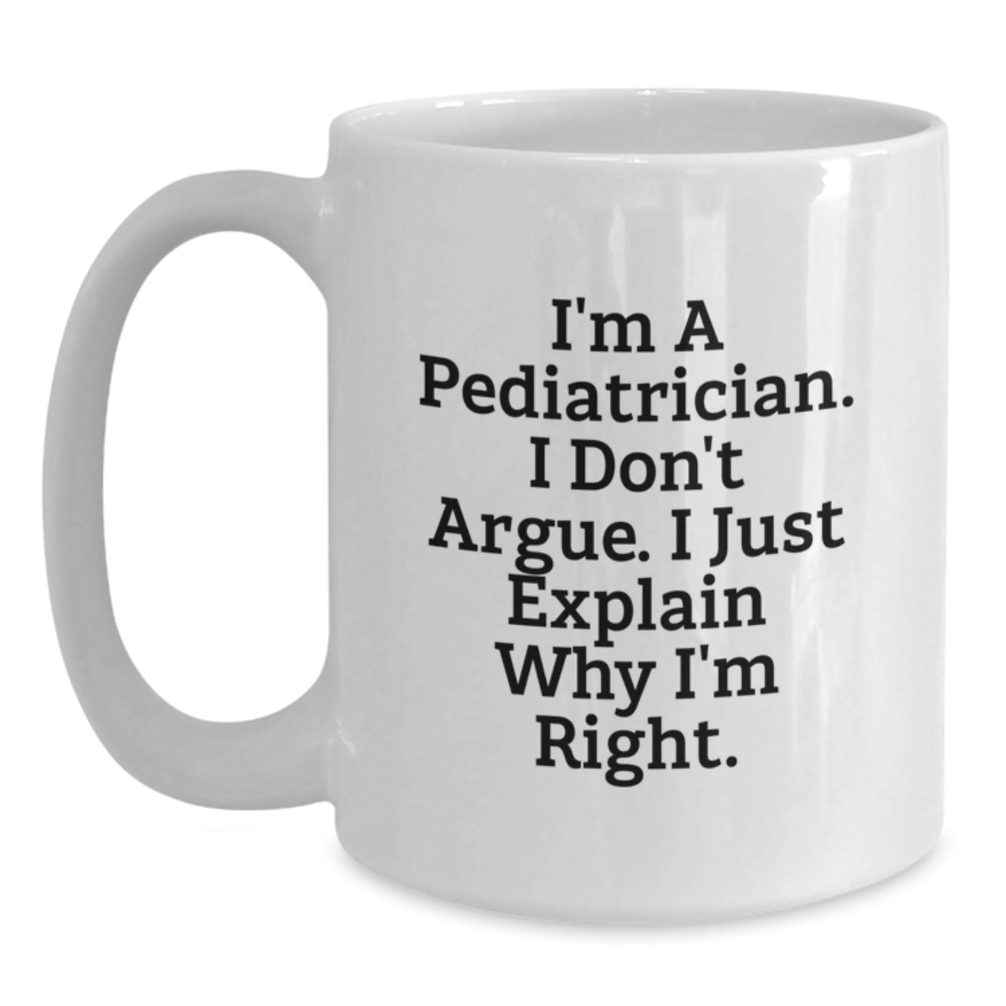 Funny Quote Pediatrician Gifts from Family for Men White Coffee Mug - Main