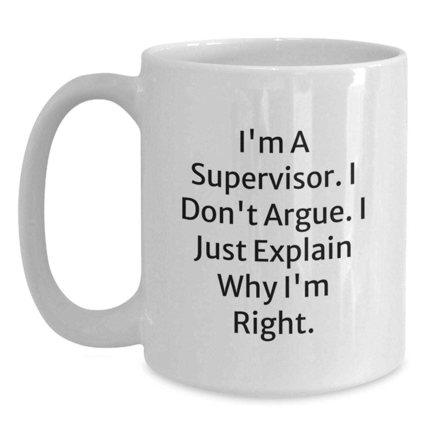 Funny Supervisor Quotes Gifts from Friends for Men Graduation Unique White Coffee Mug - Main