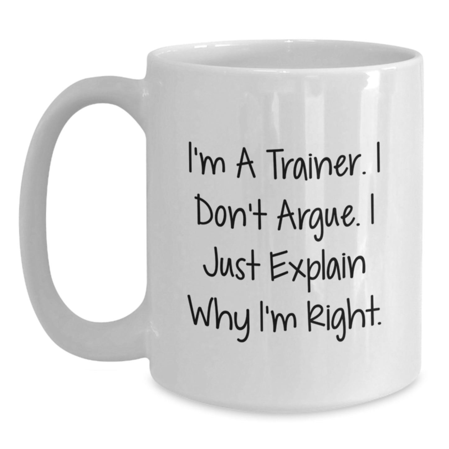 Funny Trainer Quotes Gifts from Friends for Men - White Coffee Mug, Trainer Humor, Inspirational Trainer Motivation, Christmas Unique Gifts - Main