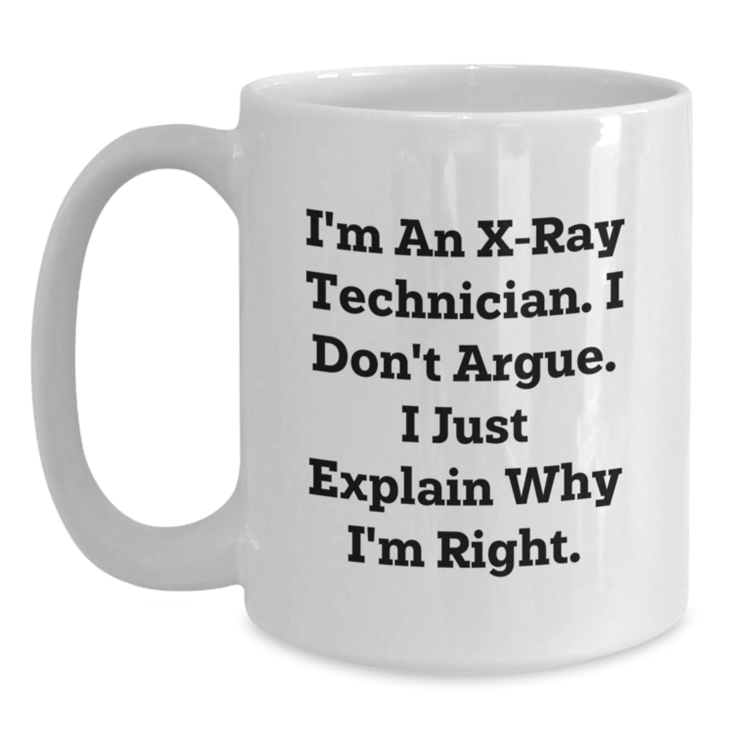 Funny X-ray Technician Gifts from Family for X-ray Technician, White Coffee Mug for X-ray Tech Christmas Unique Gifts, Inspirational Mug for X-ray Tech - Main