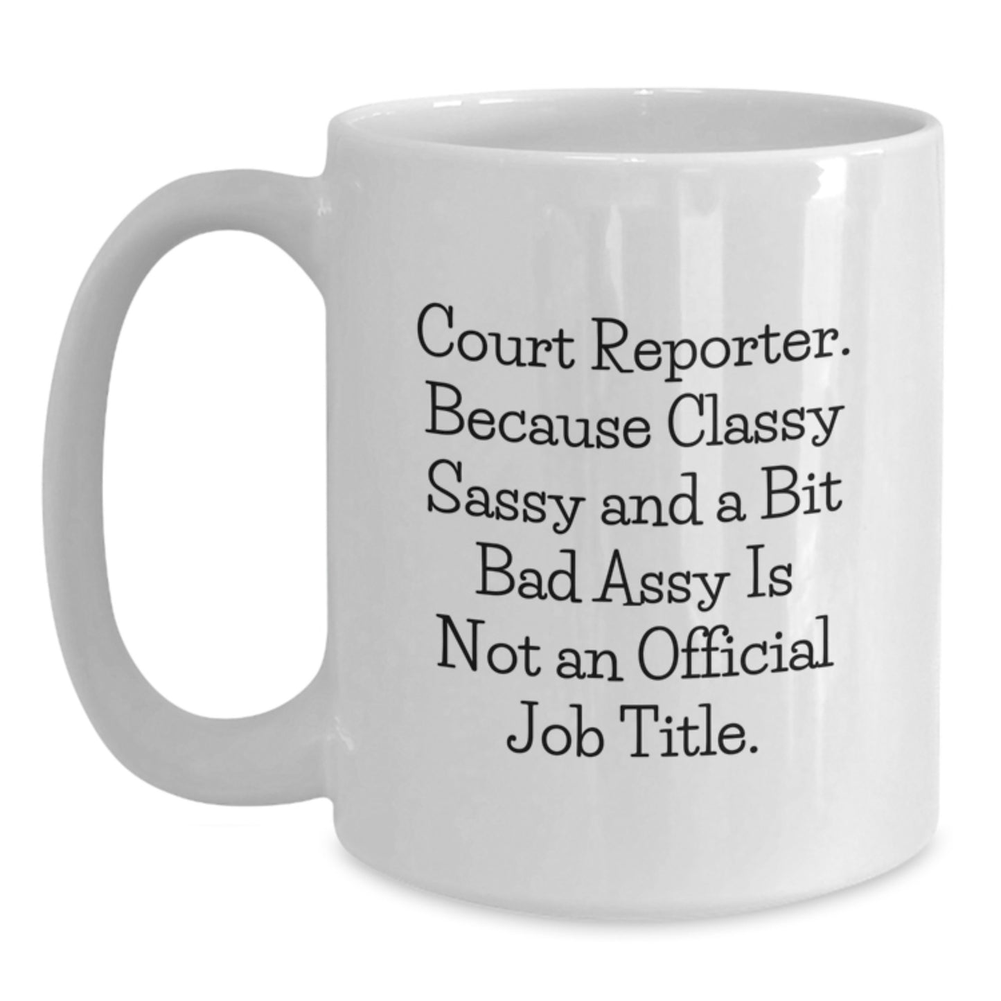 Funny Court Reporter Gifts for Men and Women, Court Reporter White Coffee Mug, Unique Christmas Unique Gifts from Friends and Family for Court Reporter - Main