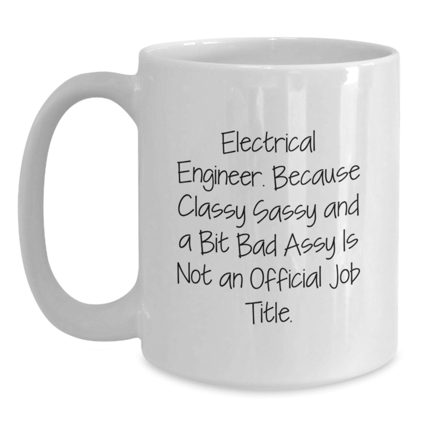 Funny Electrical Engineer Gifts for Men, White Coffee Mug with Electrical Engineer Quote, Unique Birthday Unique Gifts from Friends - Main