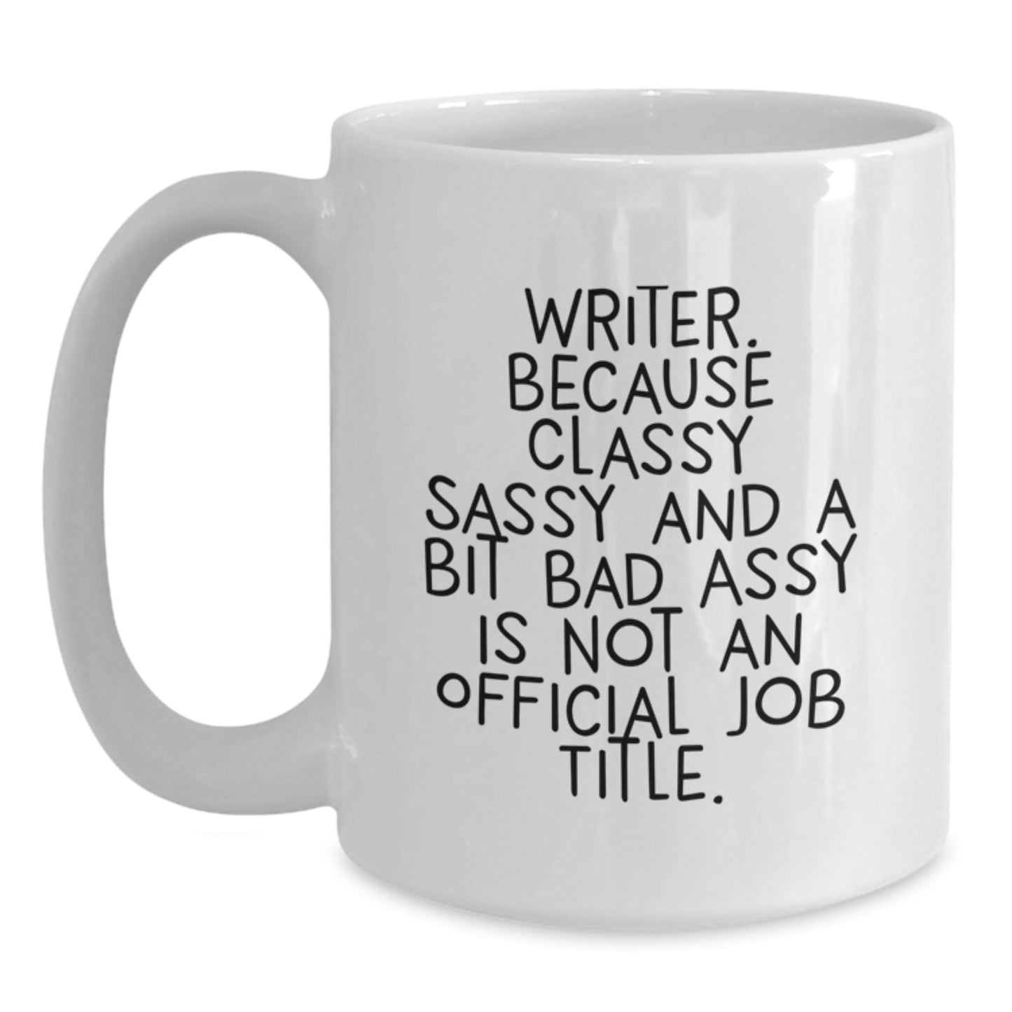 Funny Writer Quote Gifts from Friends for Writer Mom on White Coffee Mug - Main