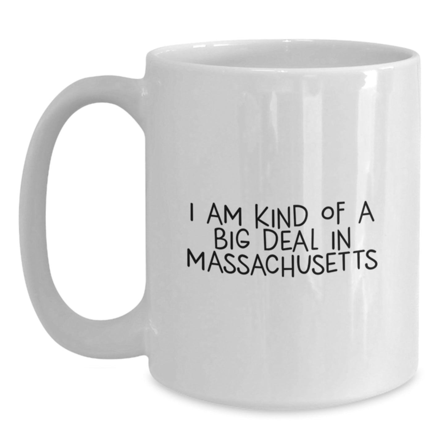 Massachusetts White Coffee Mugs Gifts from Friends for Christmas - I'm Kind Of A Prime Selection In Massachusetts - Main