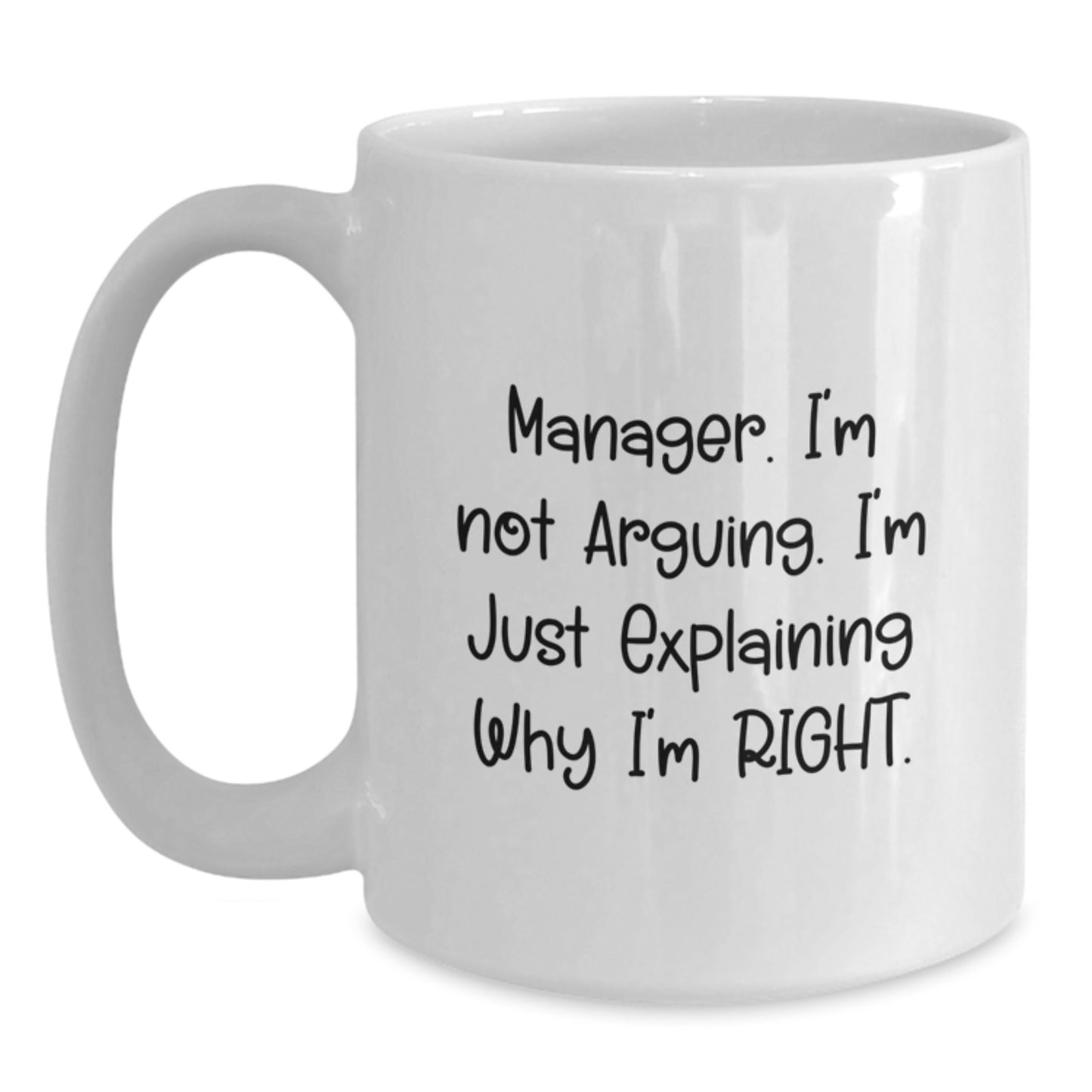 Funny Manager White Coffee Mug Gifts from Friends and Family, Inspirational Quotes for Graduation, Cute Mug for Men or Women - Main