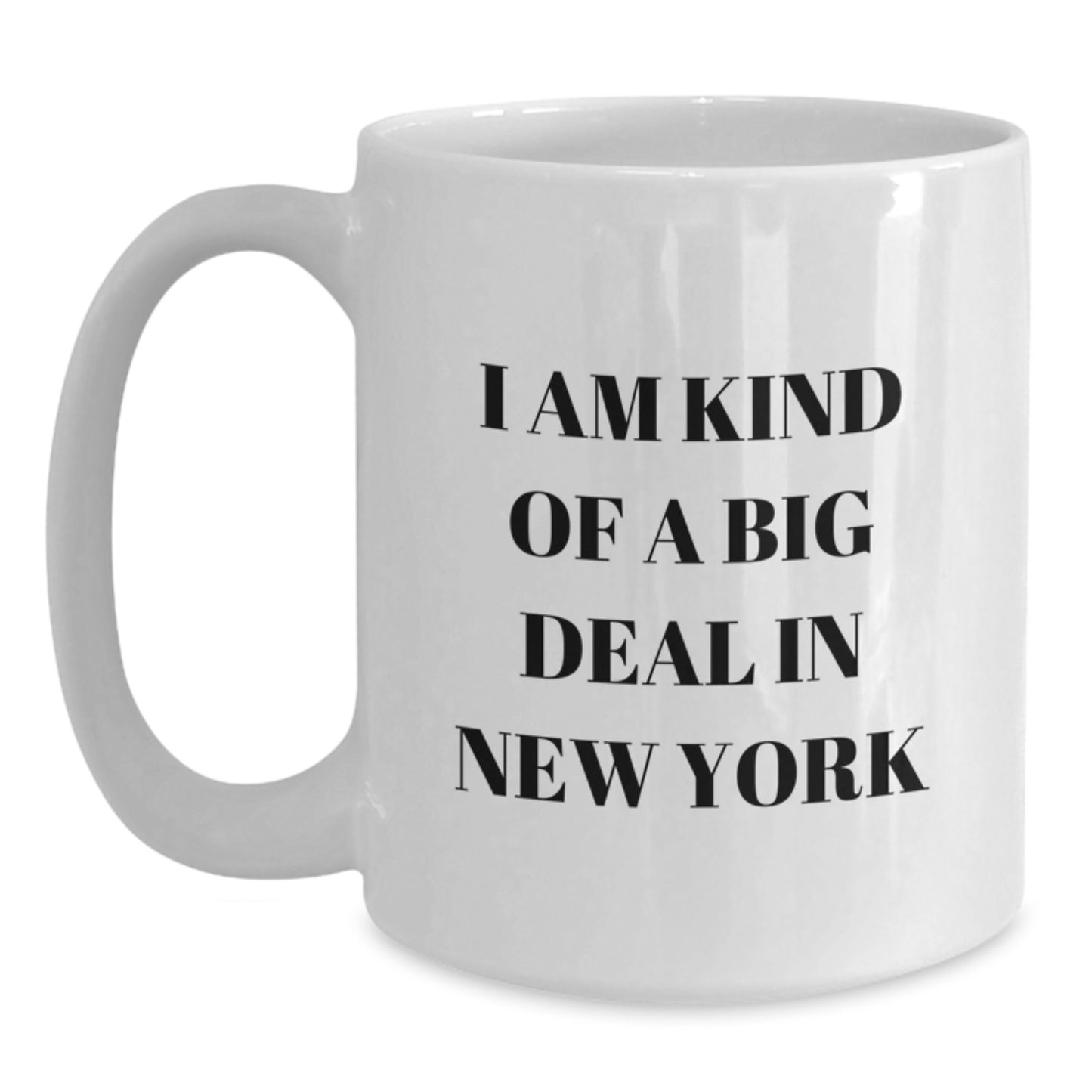 New York City Gifts for Men, Funny I Am Kind Of A Prime Selection Mug, Birthday Unique Gifts from Friends, Family, Coworkers, or Women - Main