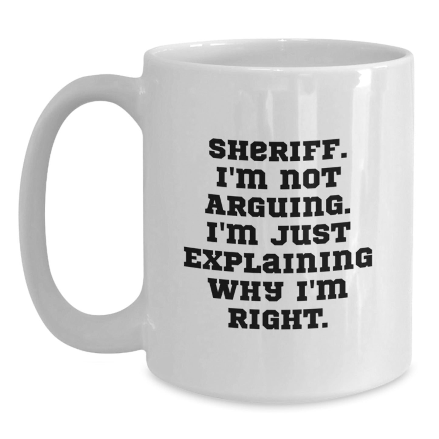 Funny Sheriff Gifts for Sheriff, Sheriff Unique White Coffee Mug, Perfect Sheriff Christmas Unique Gifts from Friends - Main