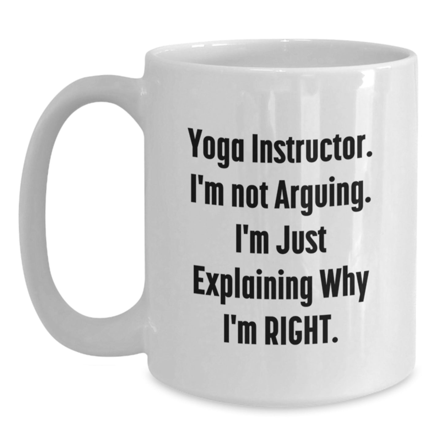 Yoga Instructor Gifts, Funny White Coffee Mug, Gifts from Friends to Yoga Instructor, Perfect for Christmas Unique Gifts - Main