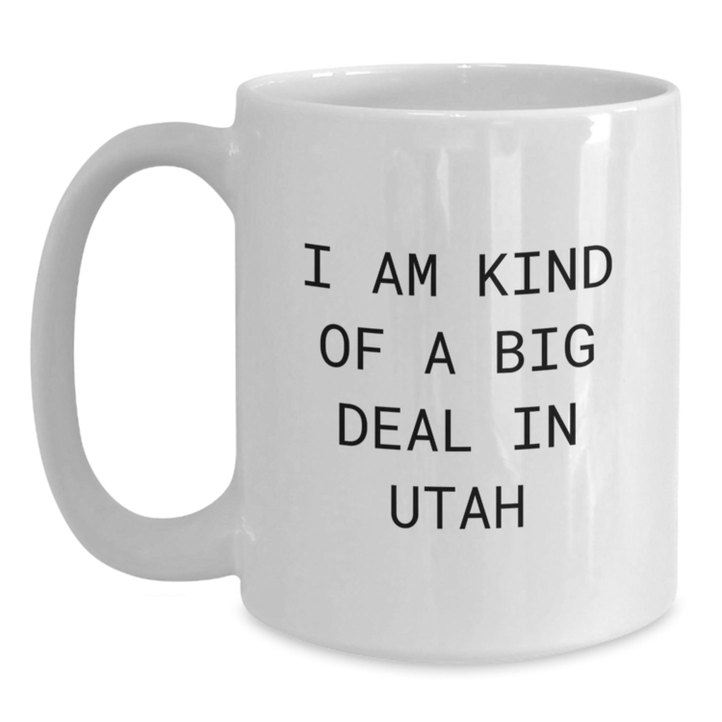 Utah Proud Mugs - Funny Gifts for Men from Friends and Family on Father's Day, Unique White Ceramic Coffee Mugs, 11oz or 15oz - Main