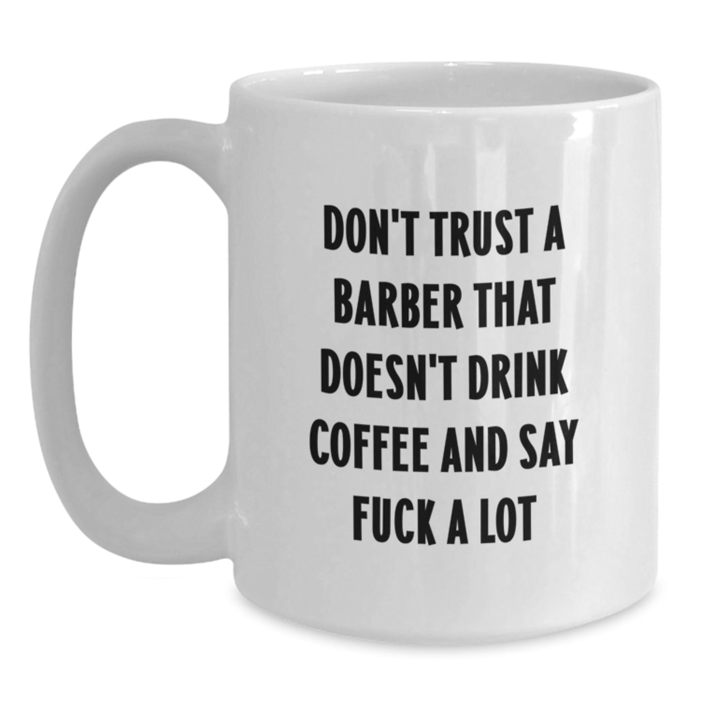 Funny Barbers Gifts for Men Best White Coffee Mug for Barber Graduation Unique Gifts from Friends - Main