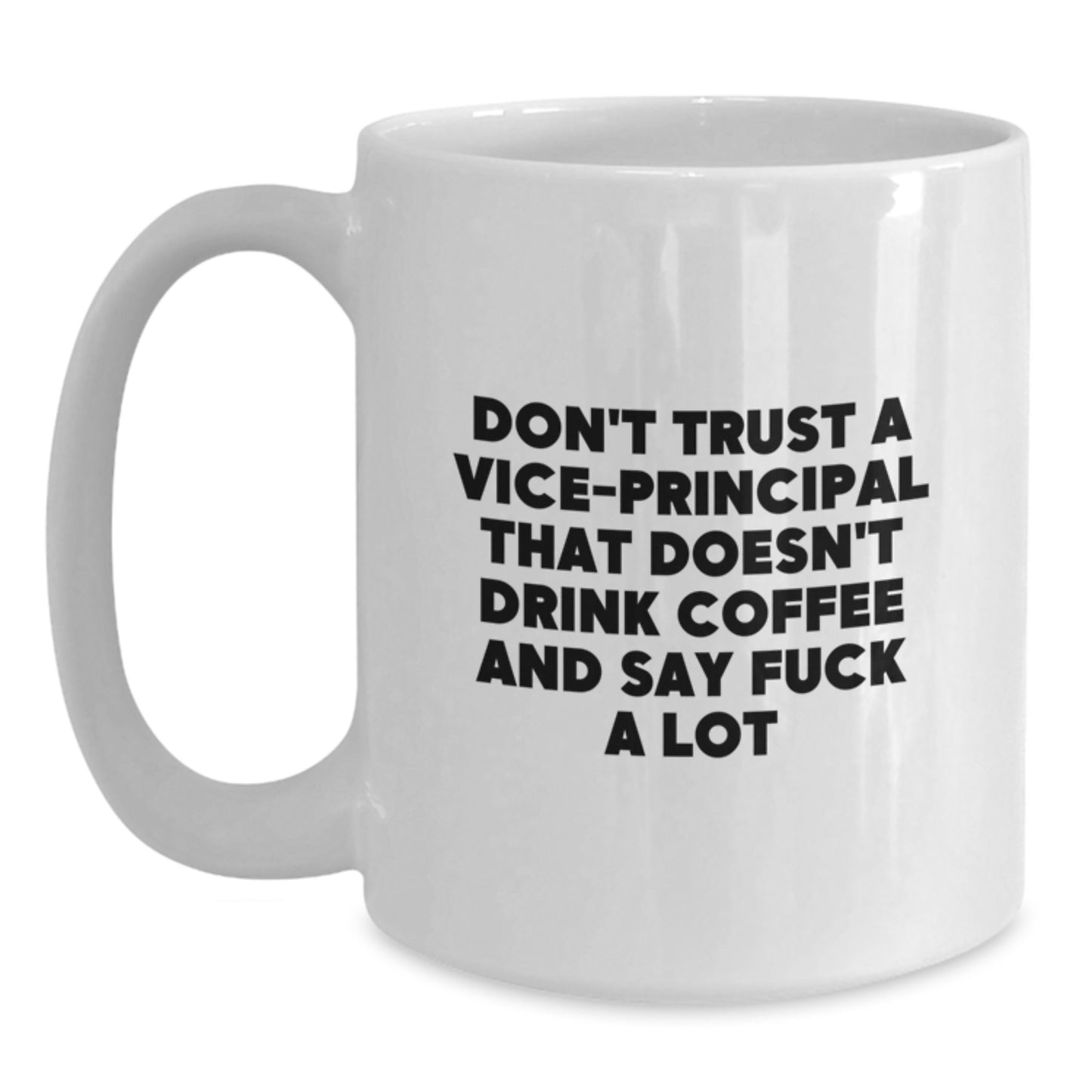 Funny Vice-principal White Coffee Mug Gifts from Friends to Vice-principal for Graduation Unique - Main