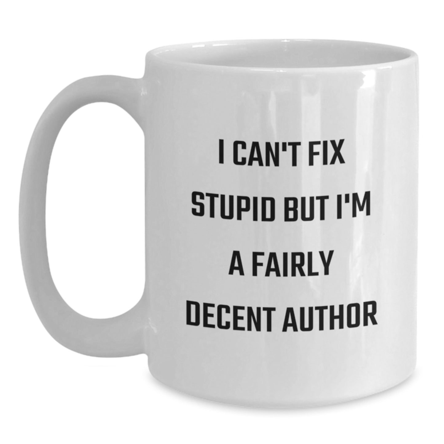 Author Funny Quote White Coffee Mugs Gifts from Family Friends for Graduation Unique Occasions - Main
