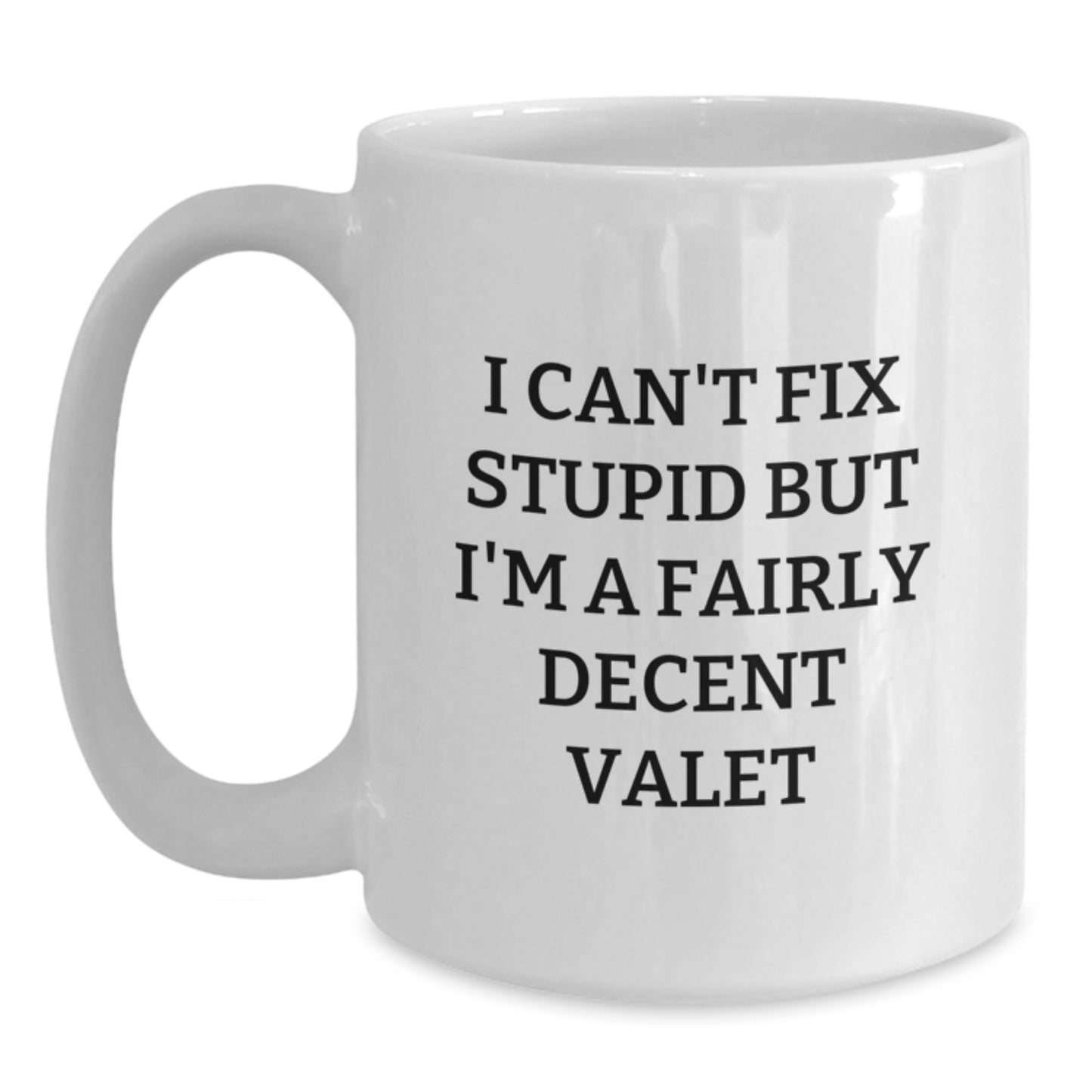 Funny Valet Quote White Coffee Mugs Gifts for Valet Guys from Friends, Unique Graduation Unique Gifts for Valet, White Coffee Mug for Men - Main