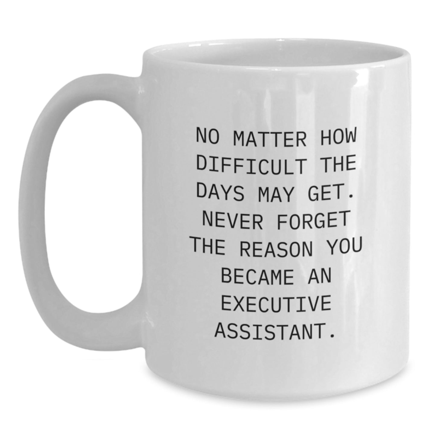 Executive Assistant Keepsake Coffee Mug for Him Birthday Gift - Main