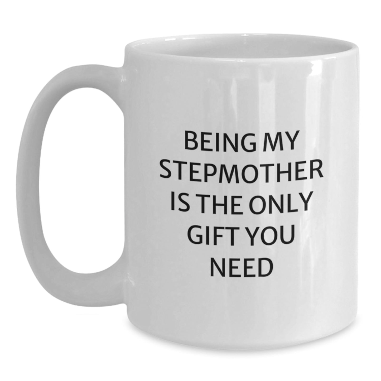 Funny Stepmother Quotes Gifts from Family, Gifts for Stepmother, White Coffee Mug, Birthday Unique Gift - Main