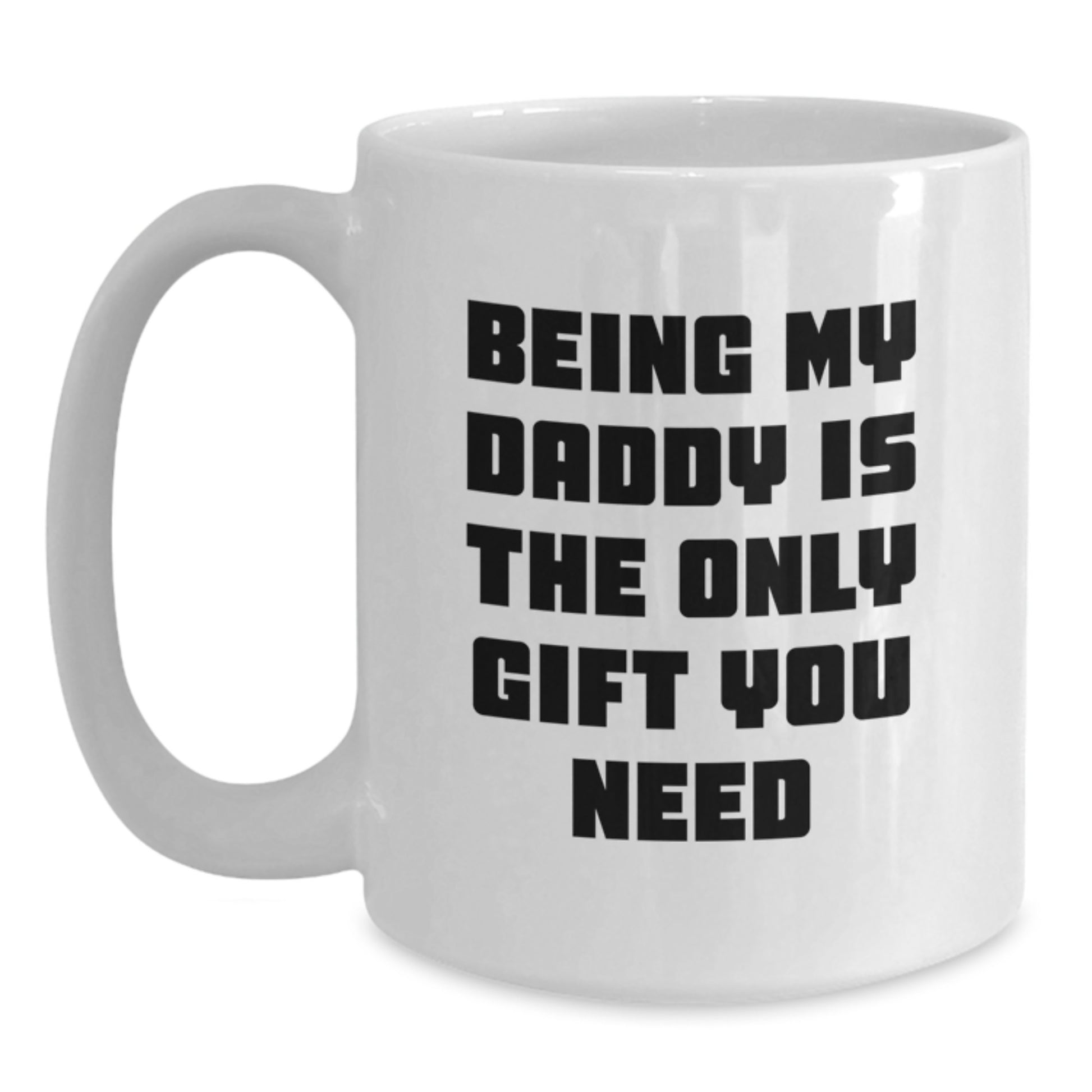 Funny Daddy Gifts from Mom, Inspirational Quote White Coffee Mugs for Dads, Unique Graduation Gifts for Him, Great Present from Family - Main