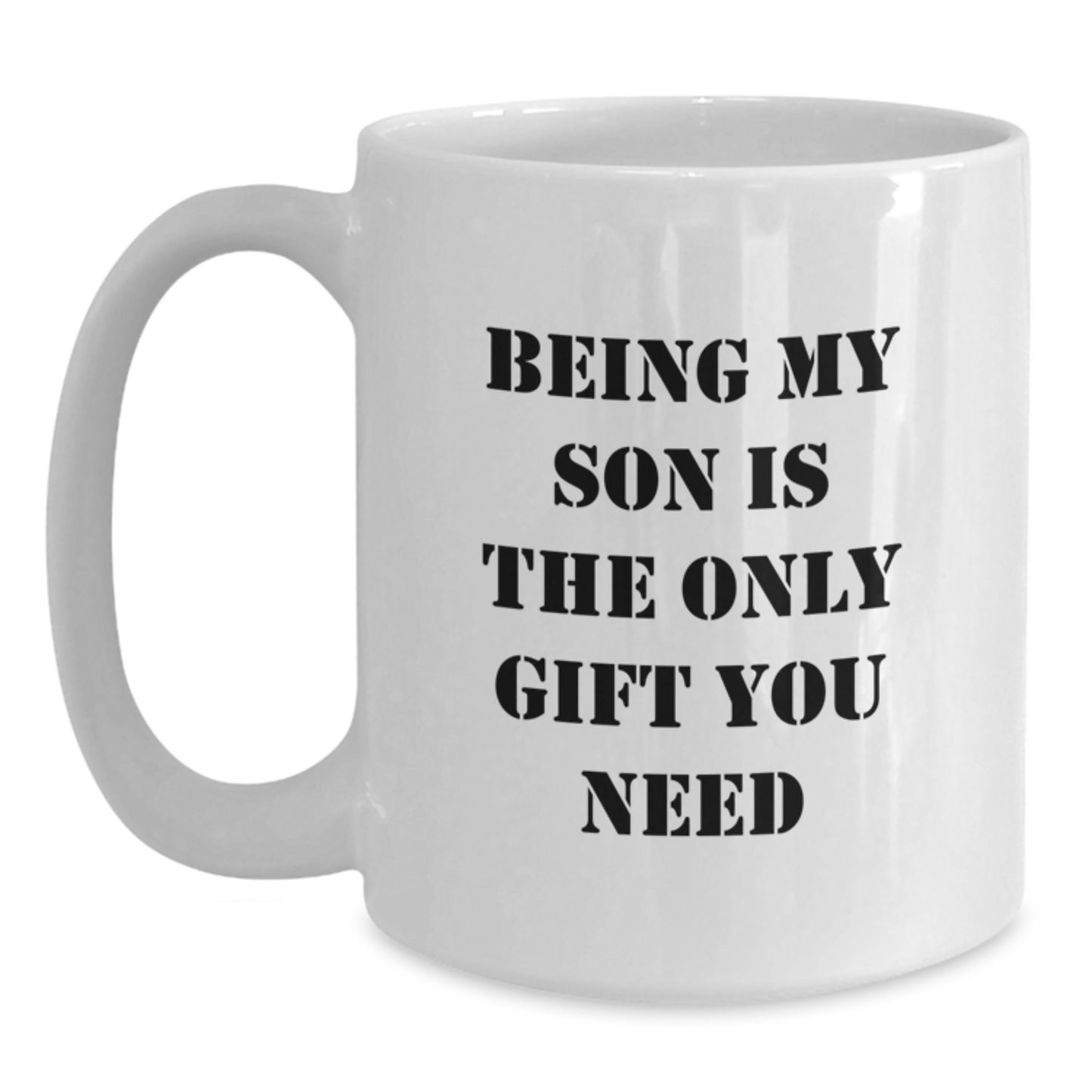 Son's Thoughtful Gift, Funny Quote Coffee Mug for Son Graduation, White Ceramic Mug, Gifts from Family - Main