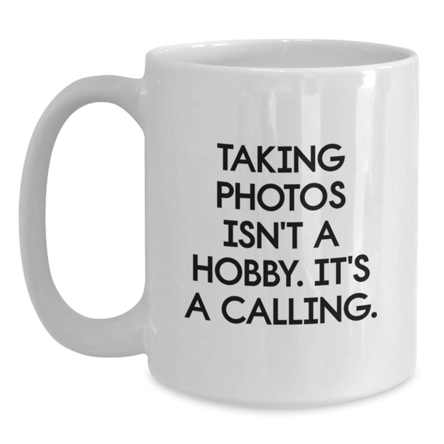 Funny Taking Photos Gifts from Friends for Taking Photos Enthusiasts, White Coffee Mug, Unique Christmas Memorable Presents - Main