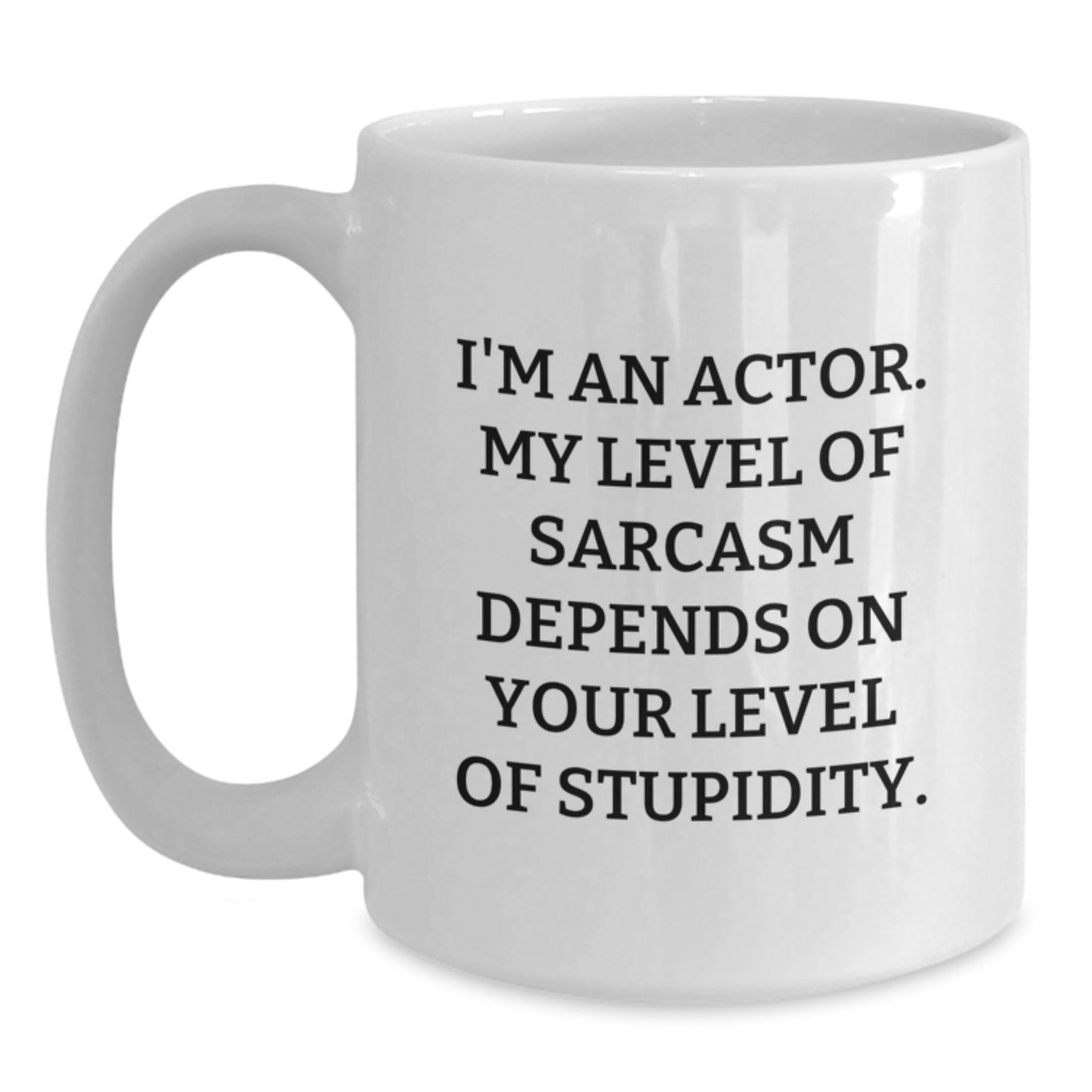 Funny Actor Gifts for Friends, Family and Coworkers - White Coffee Mug Gifts from Men or Women - I'm An 'Actor' - Graduation Unique Gifts - Main