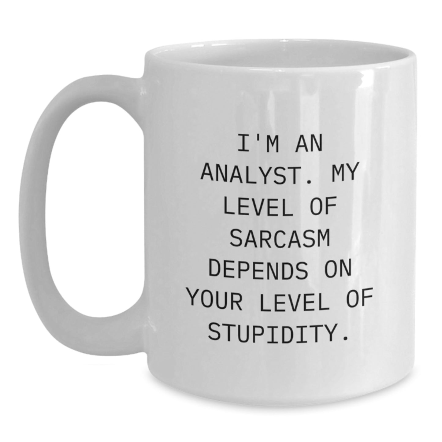 Funny Analyst White Coffee Mug Gifts from Family for Graduation Unique Unique Mugs for Analyst Friends - Main