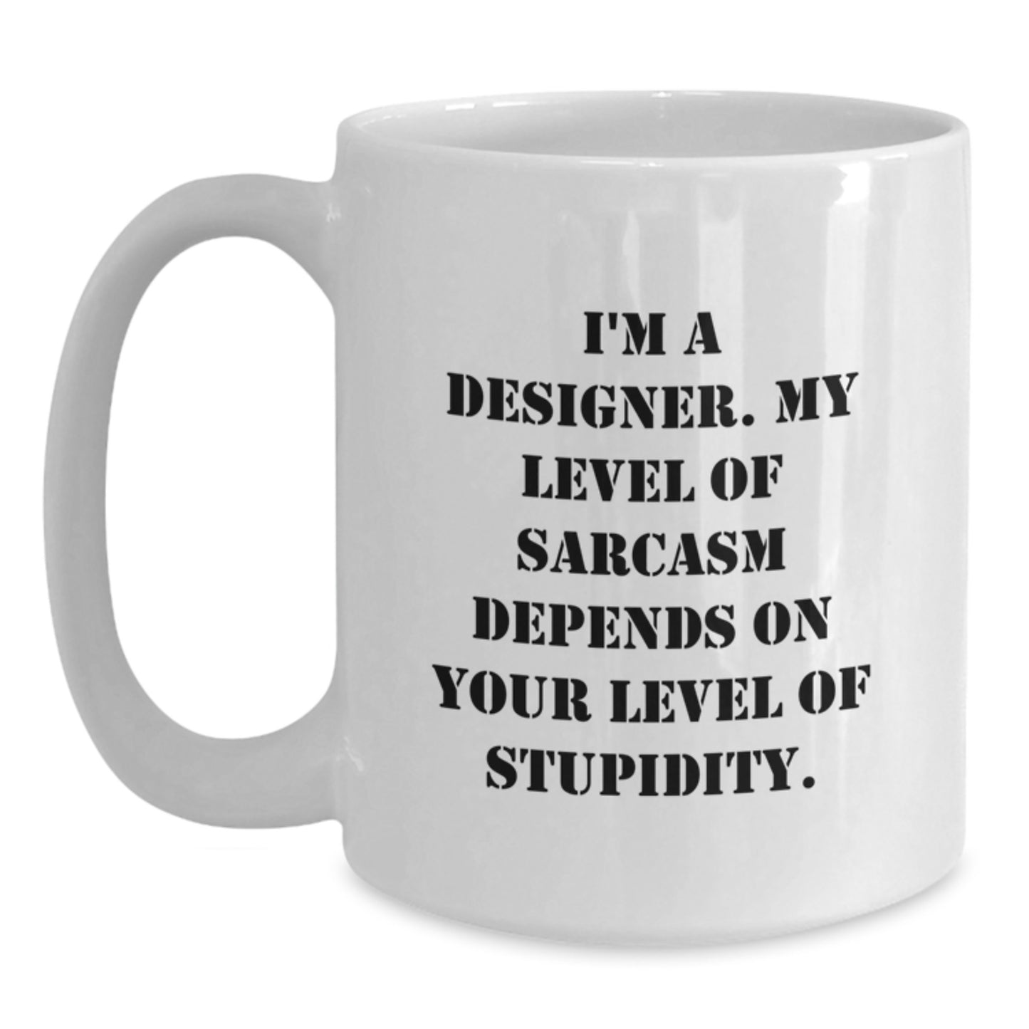 Birthday Gift Designer White Coffee Mug for Her – 'I'm A Designer' - Main