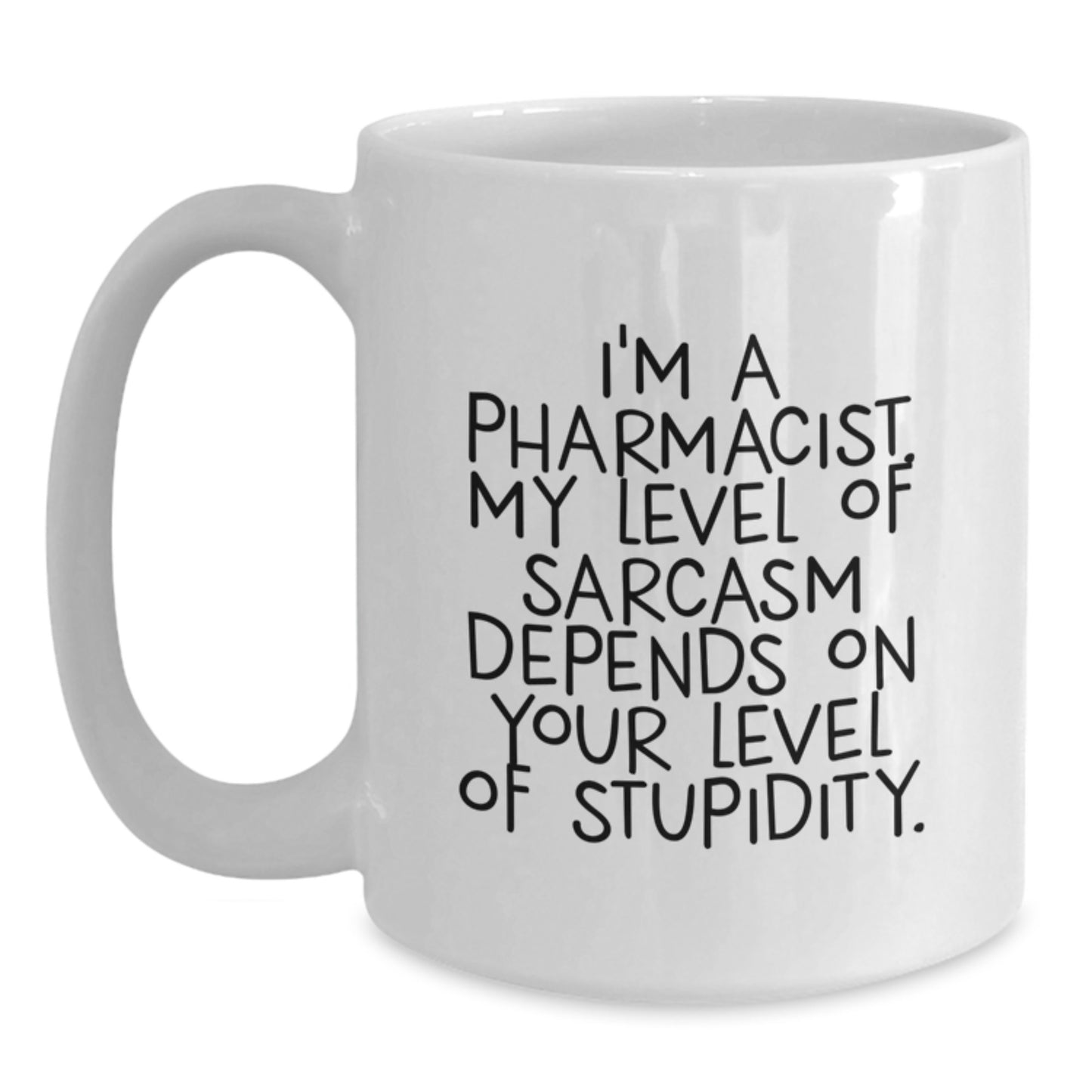 Funny Pharmacist Gifts from Friends - White Coffee Mug for Pharmacist Graduation Unique - Main