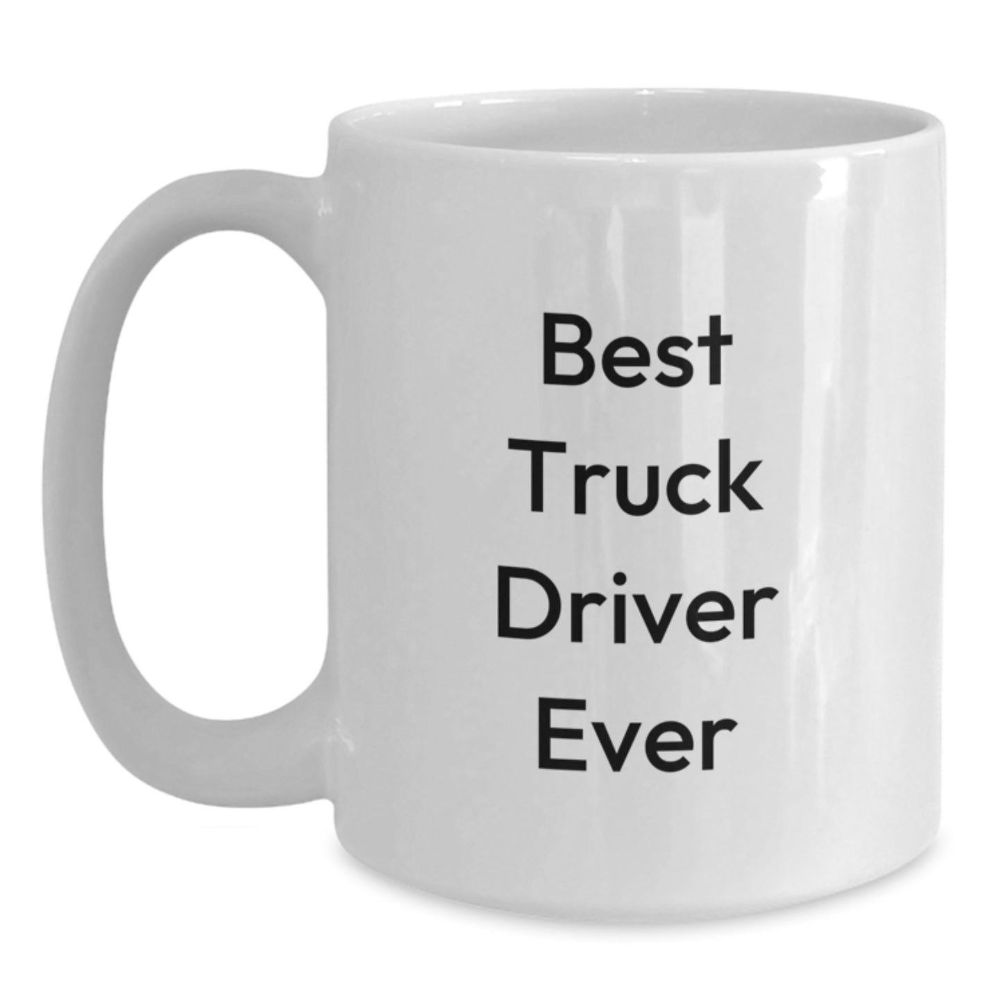 Funny Truck Driver Gifts for Men, White Coffee Mug from the Best, Best Truck Driver Ever Quote, Christmas Unique - Main