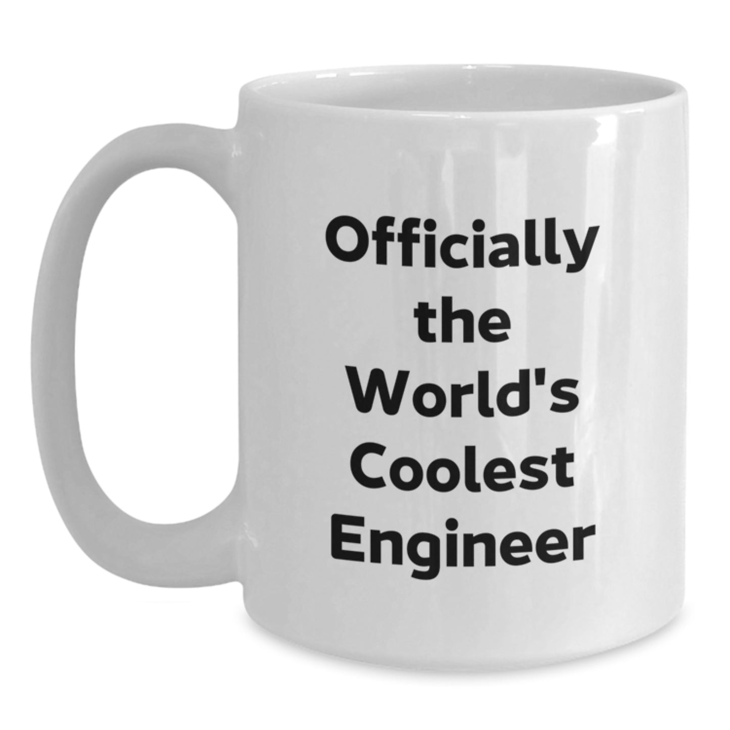 Funny Quotes for The World's Coolest Engineer, White Coffee Mug Gifts from Men, Christmas Unique Gifts for Engineer Friends - Main