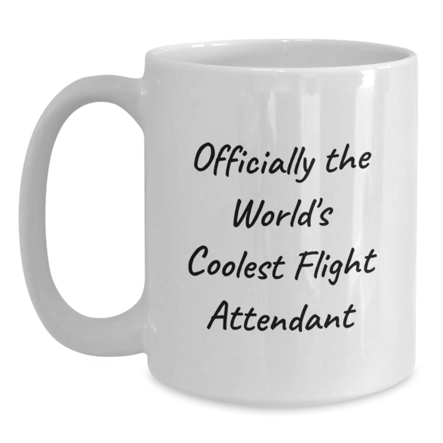 Funny Flight Attendant Gifts from Friends, Gifts for Men and Women who Love Flight Attendant, White Coffee Mug Officially The World's Coolest Flight Attendant - Main