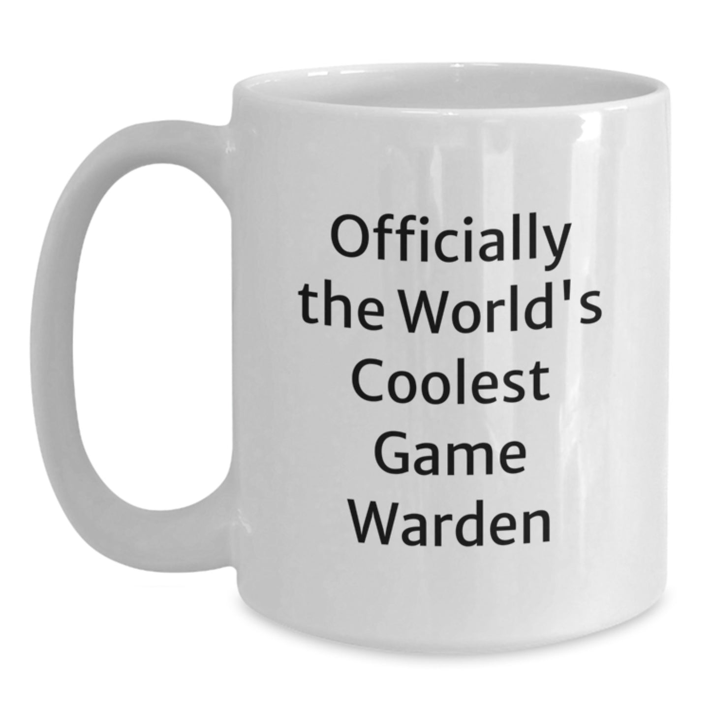 Funny Game Warden Gifts from Friends and Family, Unique White Coffee Mug for Game Wardens, Officially The World's Coolest Game Warden - Main