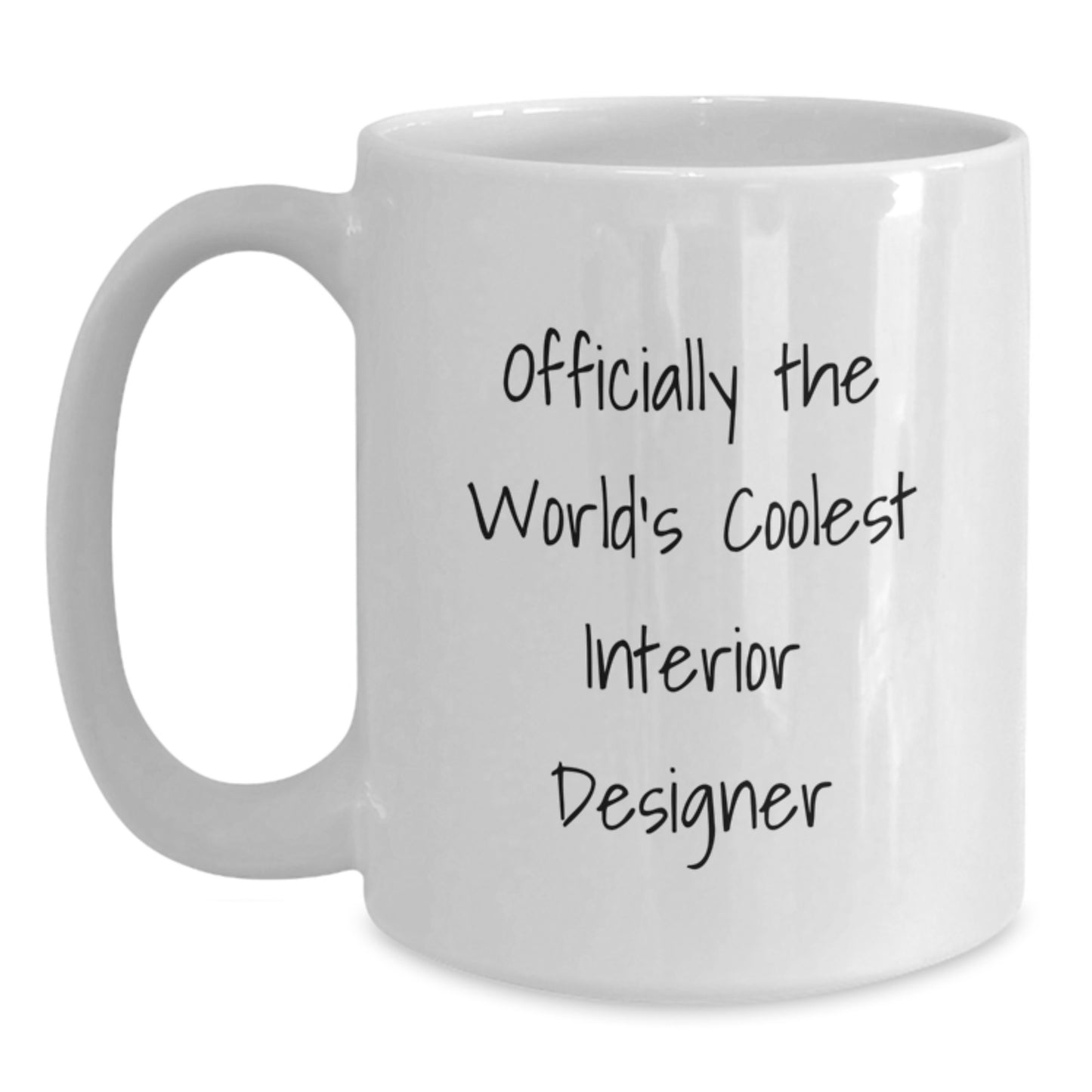 Funny Gifts from Friends to Interior Designer, Unique Graduation Unique Gifts, World's Coolest Interior Designer Quote White Coffee Mug - Main