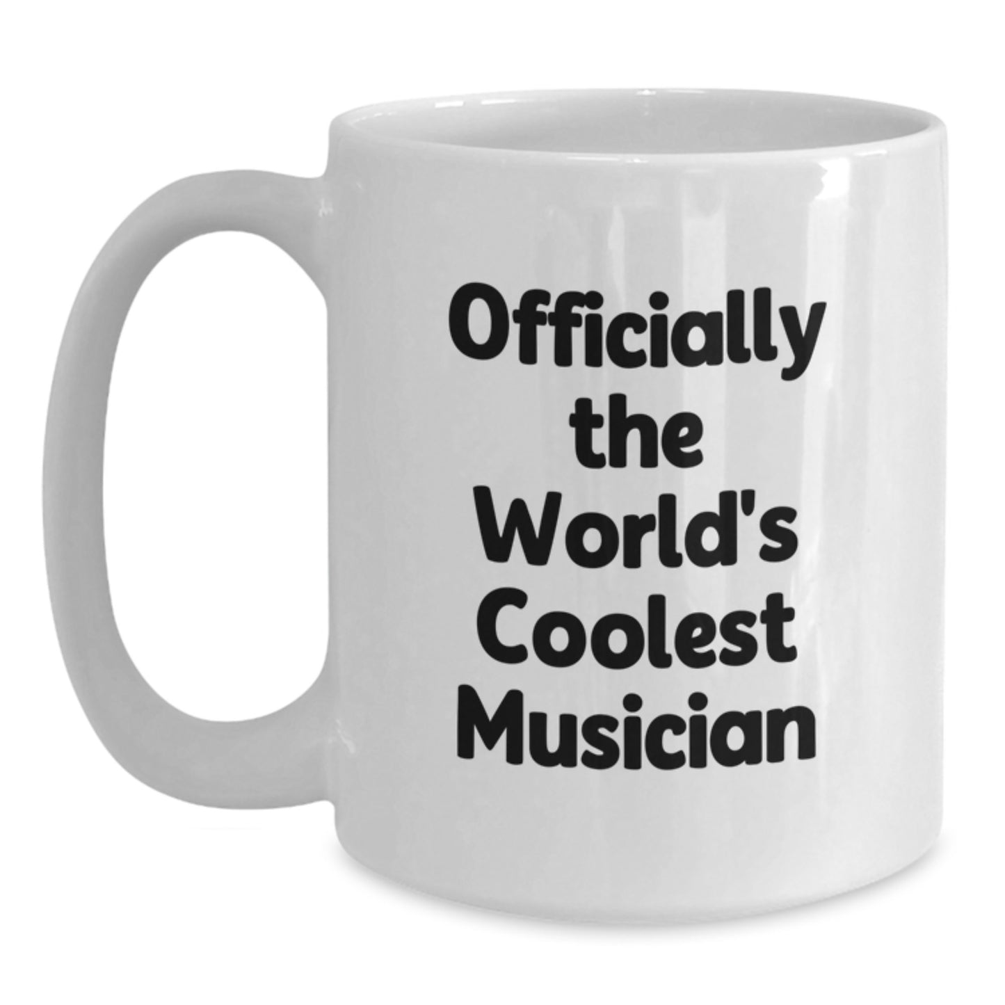 Funny Musician Gifts for Men, Women, Friends, or Coworkers - Graduation Unique Gifts from Musician Lover - White 11oz or 15oz Ceramic Coffee Mug - Officially The World's Coolest Musician - Main