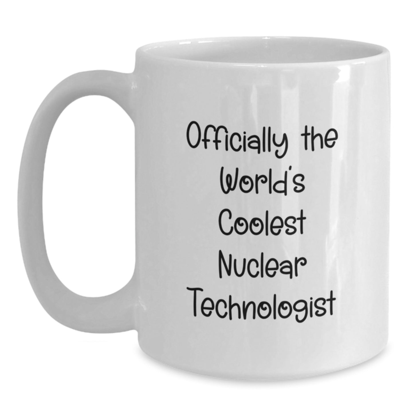 Nuclear Technologist Keepsake White Coffee Mug for Him Birthday Gift - Main