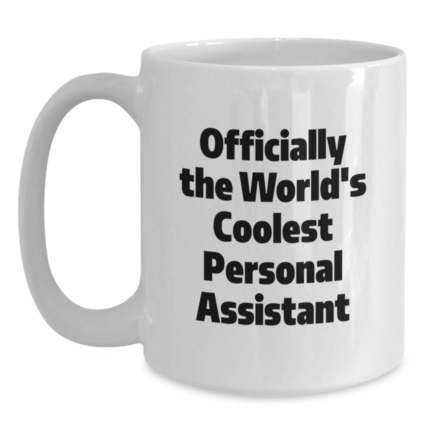Personal Assistant Coffee Mug Gifts from Friends, Officially The World's Coolest Personal Assistant, White Coffee Mug for Men, Women, Coworkers, Family - Main