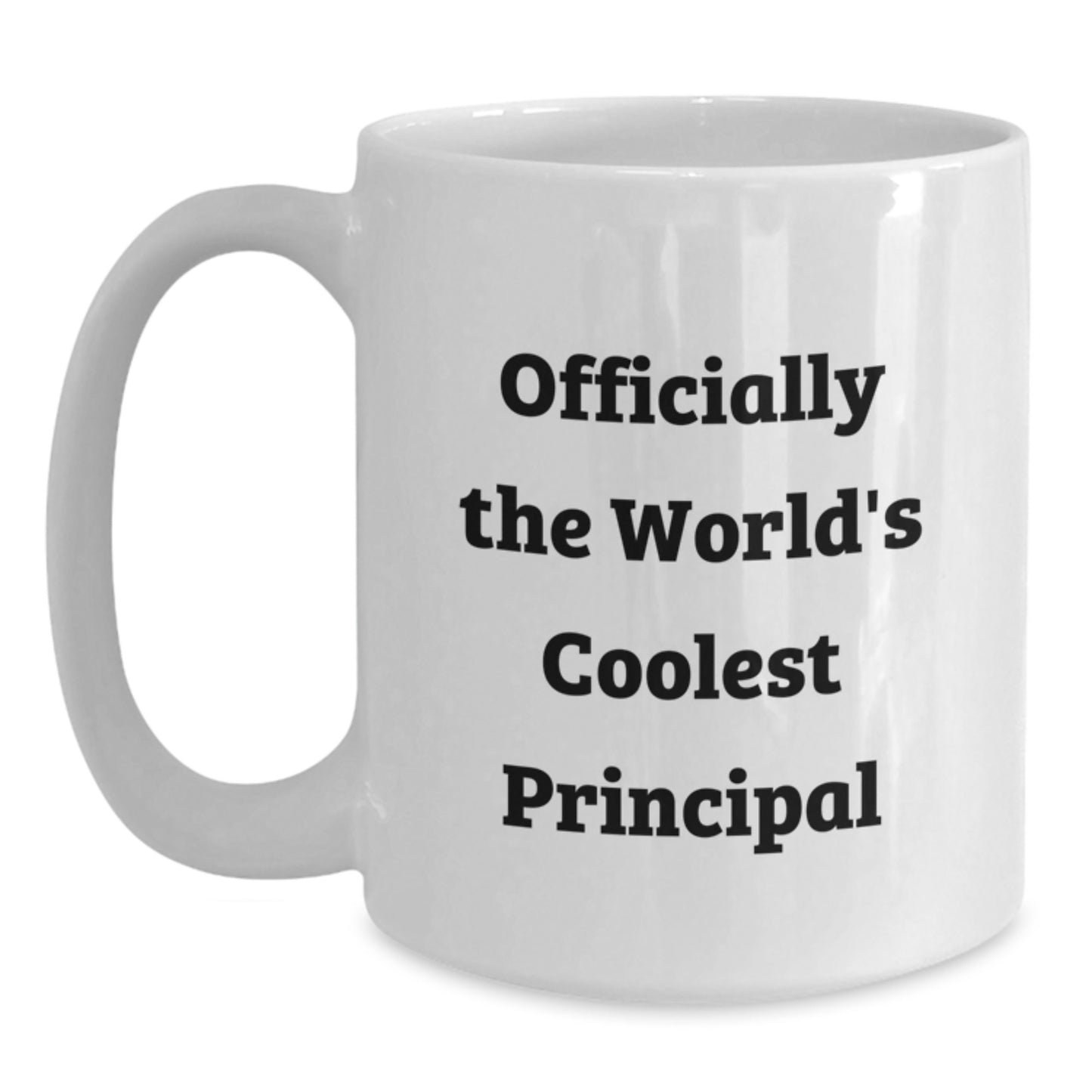 Funny Gift for The World's Coolest Principal, White Coffee Mug with Principal Quote, Gifts from Friends - Main