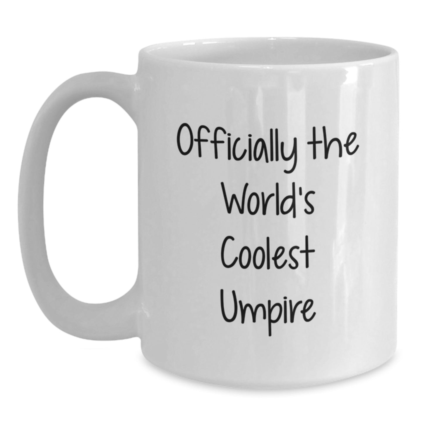 Funny Umpire Quotes Gifts from Men to Umpire Friends, Unique Graduation Unique Gifts, White Coffee Mug Officially The World's Coolest Umpire - Main