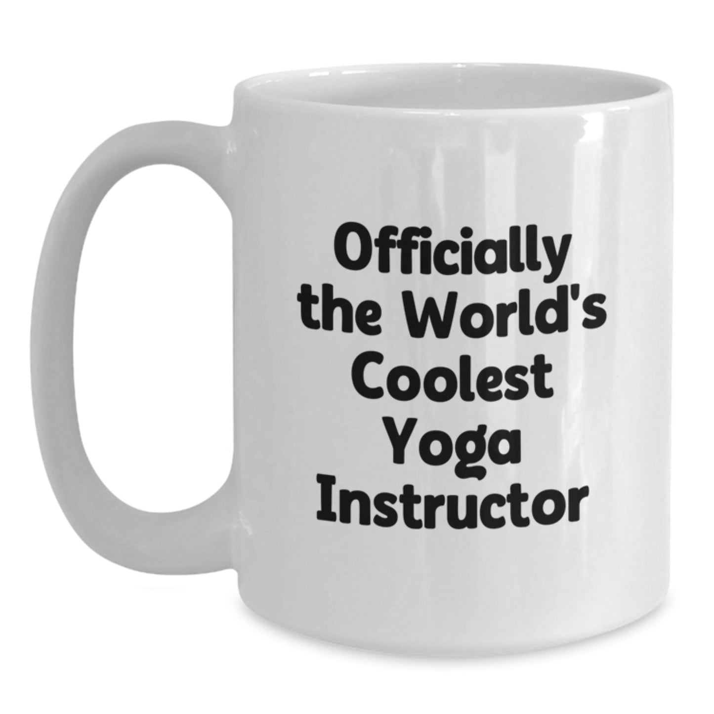 Funny Yoga Instructor Gifts from Men for Graduation Unique Gifts - Officially The World's Coolest Yoga Instructor White Coffee Mug - Main