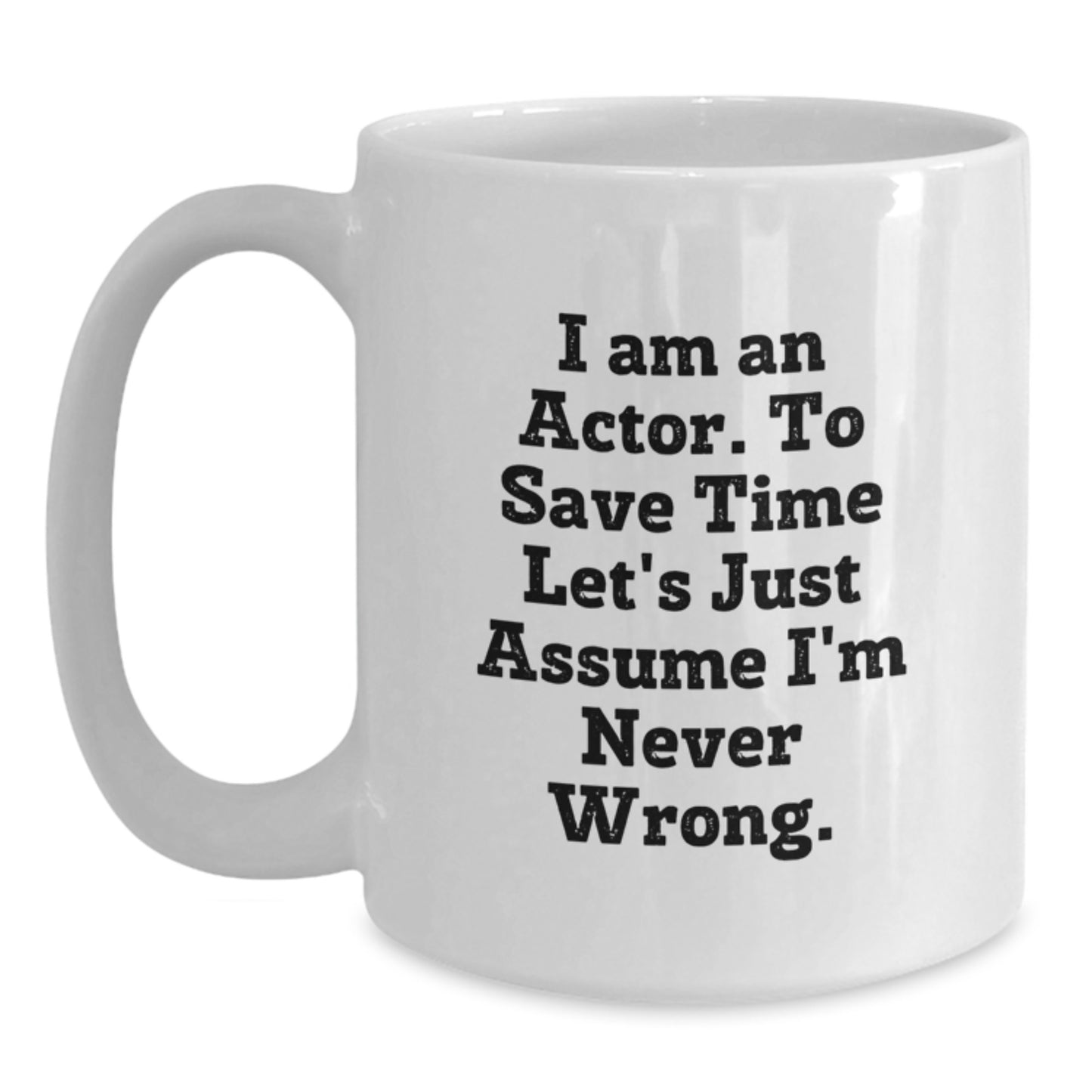 Funny Actor Gifts for Actor Friends, Unique White Coffee Mug for Actor Men, Gift from Friends for Actor Graduation Day - Main