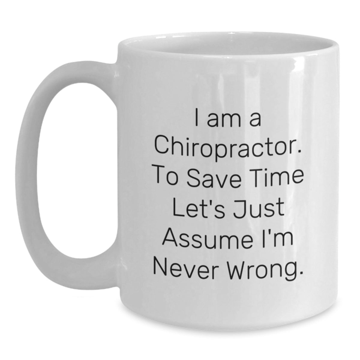 Chiropractor Gift for Him - Humorous Coffee Mug Keepsake - Main