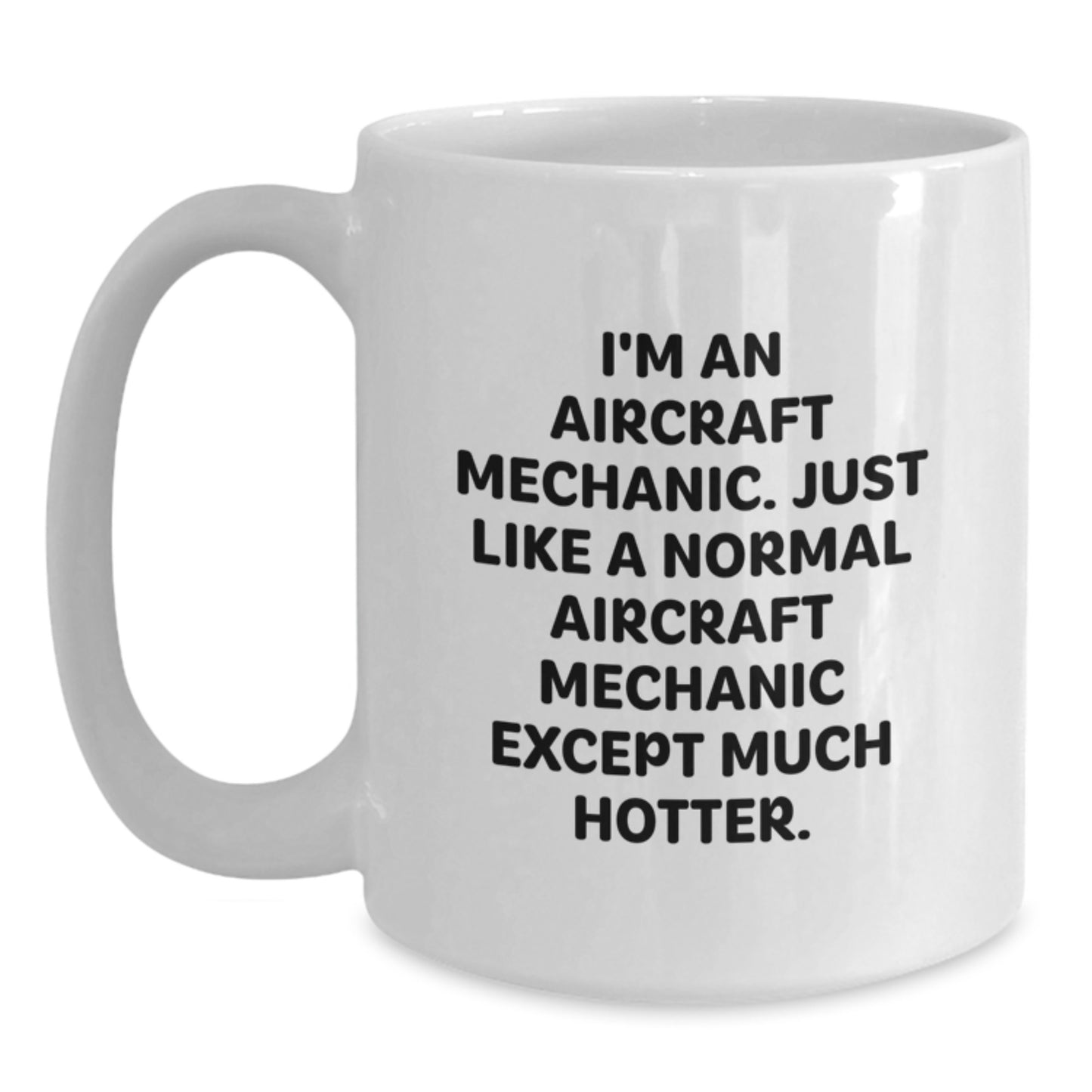 Aircraft Mechanic Humor Gifts from Friends, Christmas Unique Gifts for Him, Funny White Coffee Mug - Main