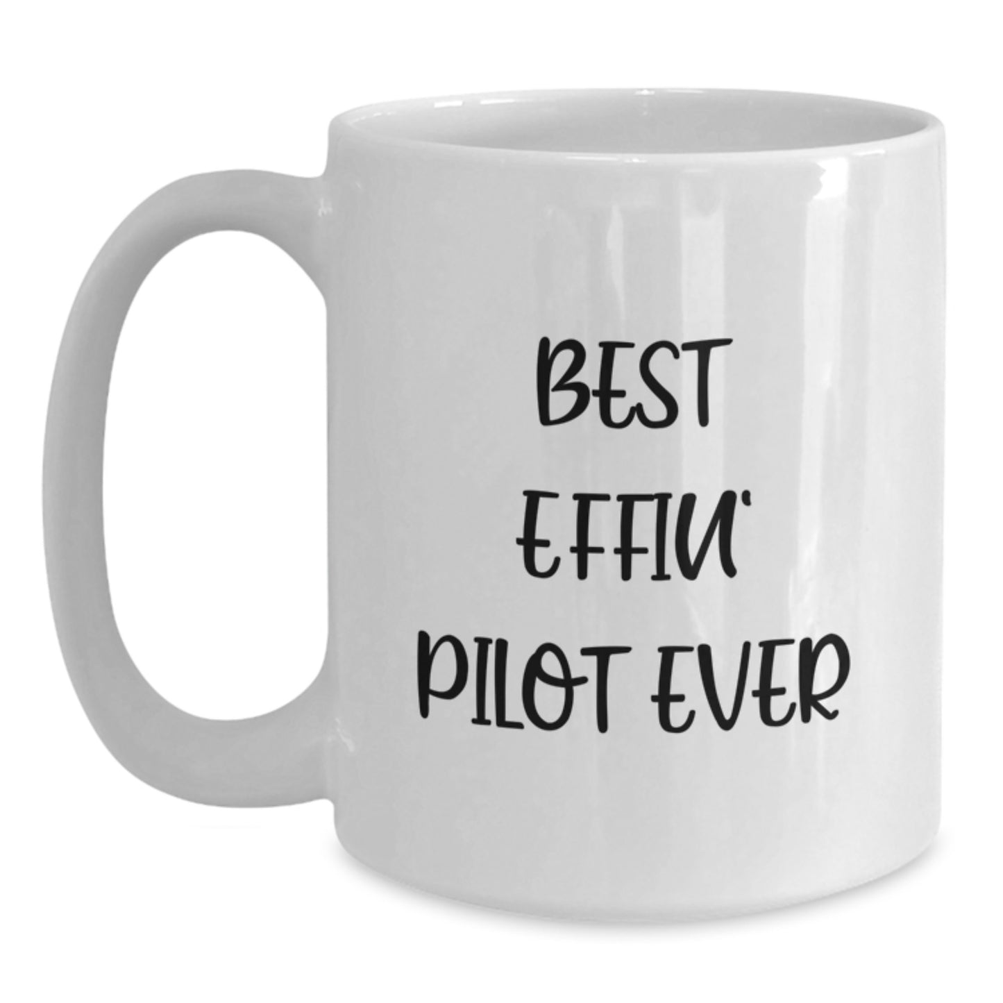 Funny Pilot Gifts for the Best Effin' Pilot Ever Graduation Unique Gifts from Friends and Family - Main