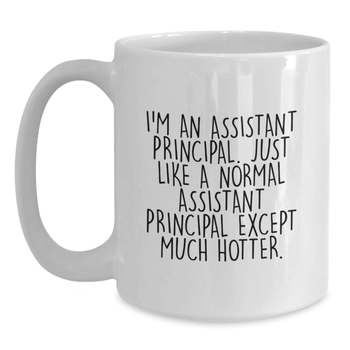 Gifts from Friends, Humorous Assistant Principal Coffee Mug, White 11oz or 15oz Ceramic Mug for Valentine's Unique Gifts - Main