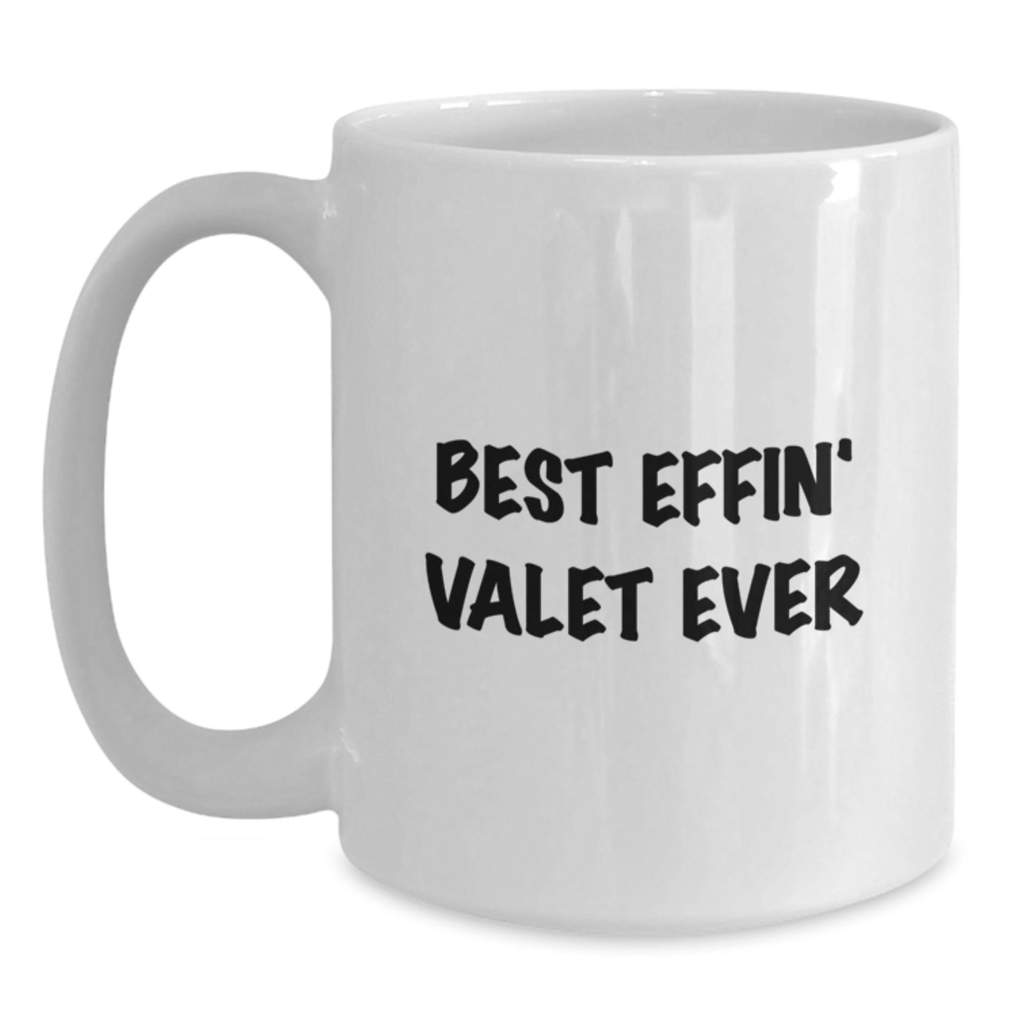 Funny Valet Gifts for Him, Best Effin' Valet Ever White Coffee Mug, Unique Graduation Gifts from Mom to Son - Main