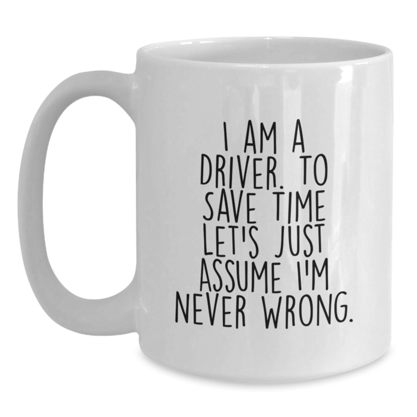 Driver Keepsake White Coffee Mug for Him Birthday Gift Ceramic 11oz - Main