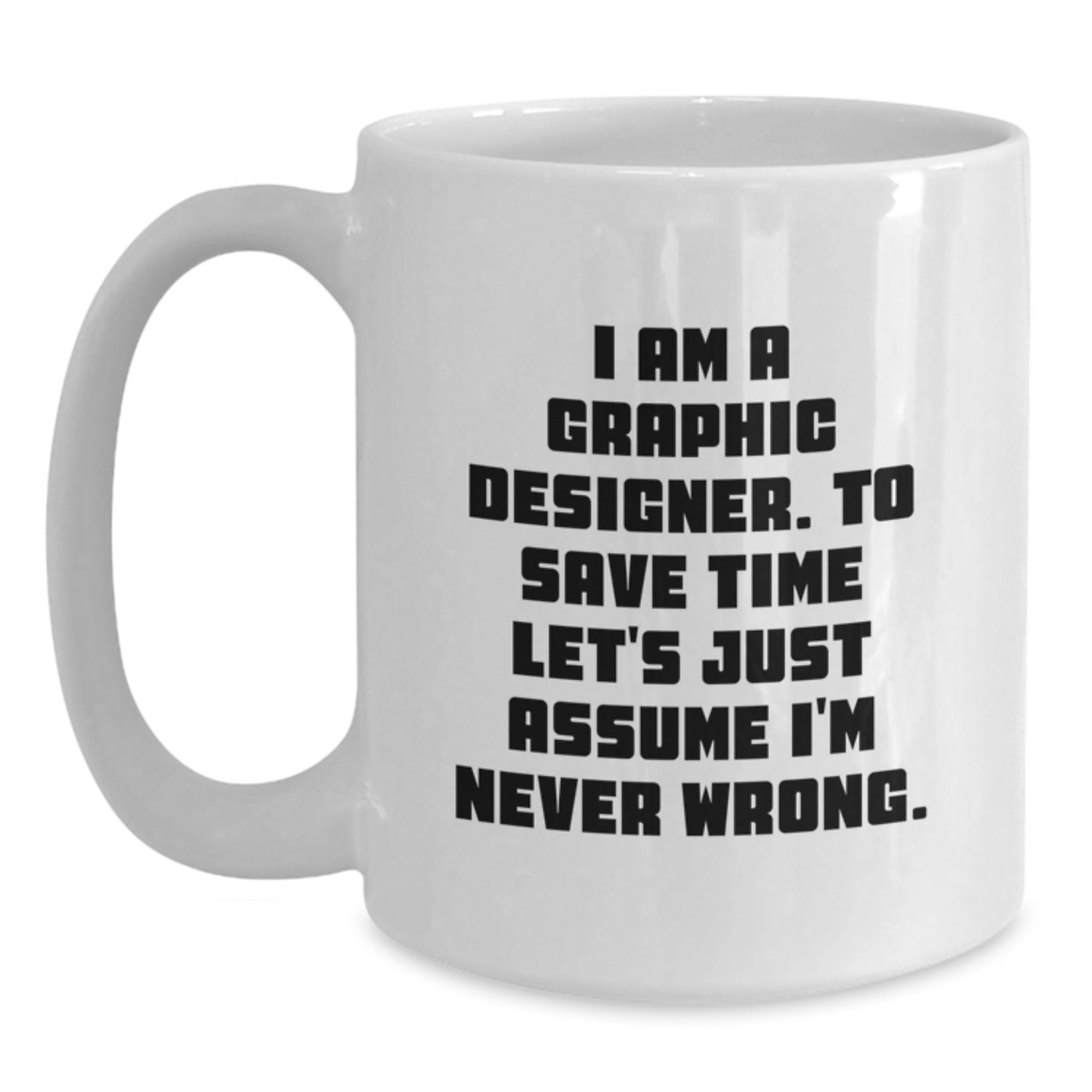 Graphic Designer Keepsake White Coffee Mug Birthday Gift for Him - Main